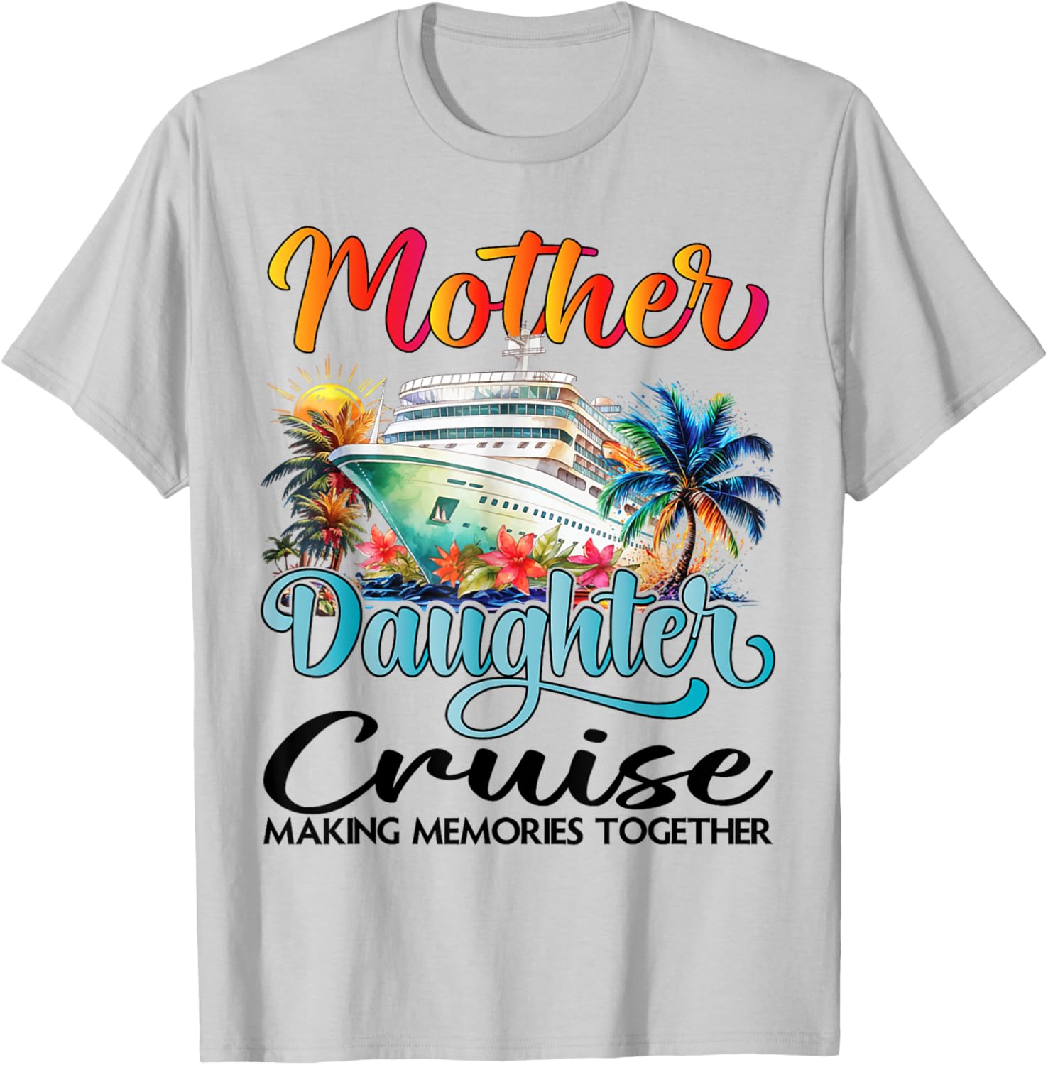 Matching Mom and Daughter Cruise T-Shirts for 2025 Family Adventure - 2