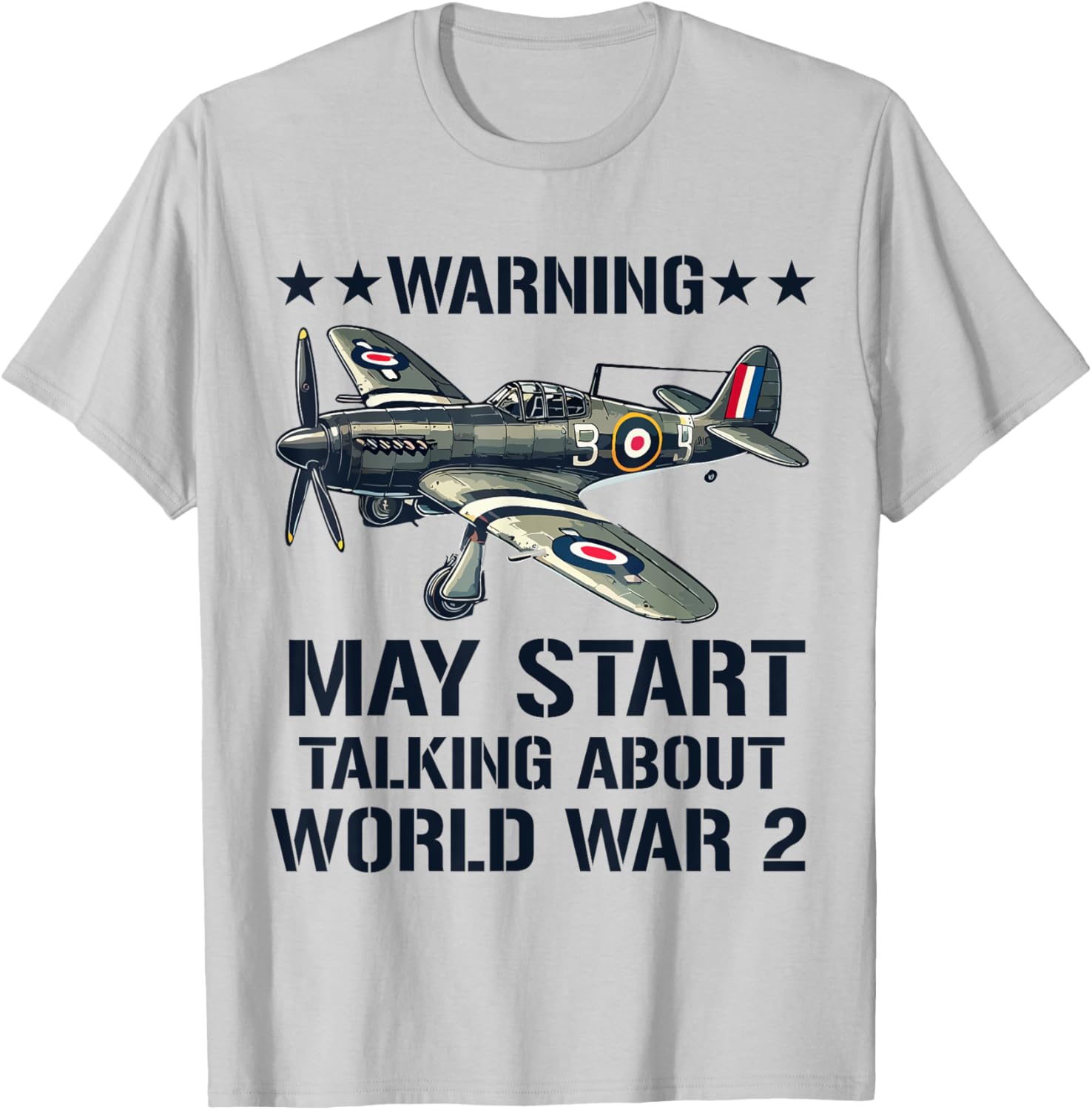 Warning May Start Talking WW2 History T-Shirt for Enthusiasts - 4