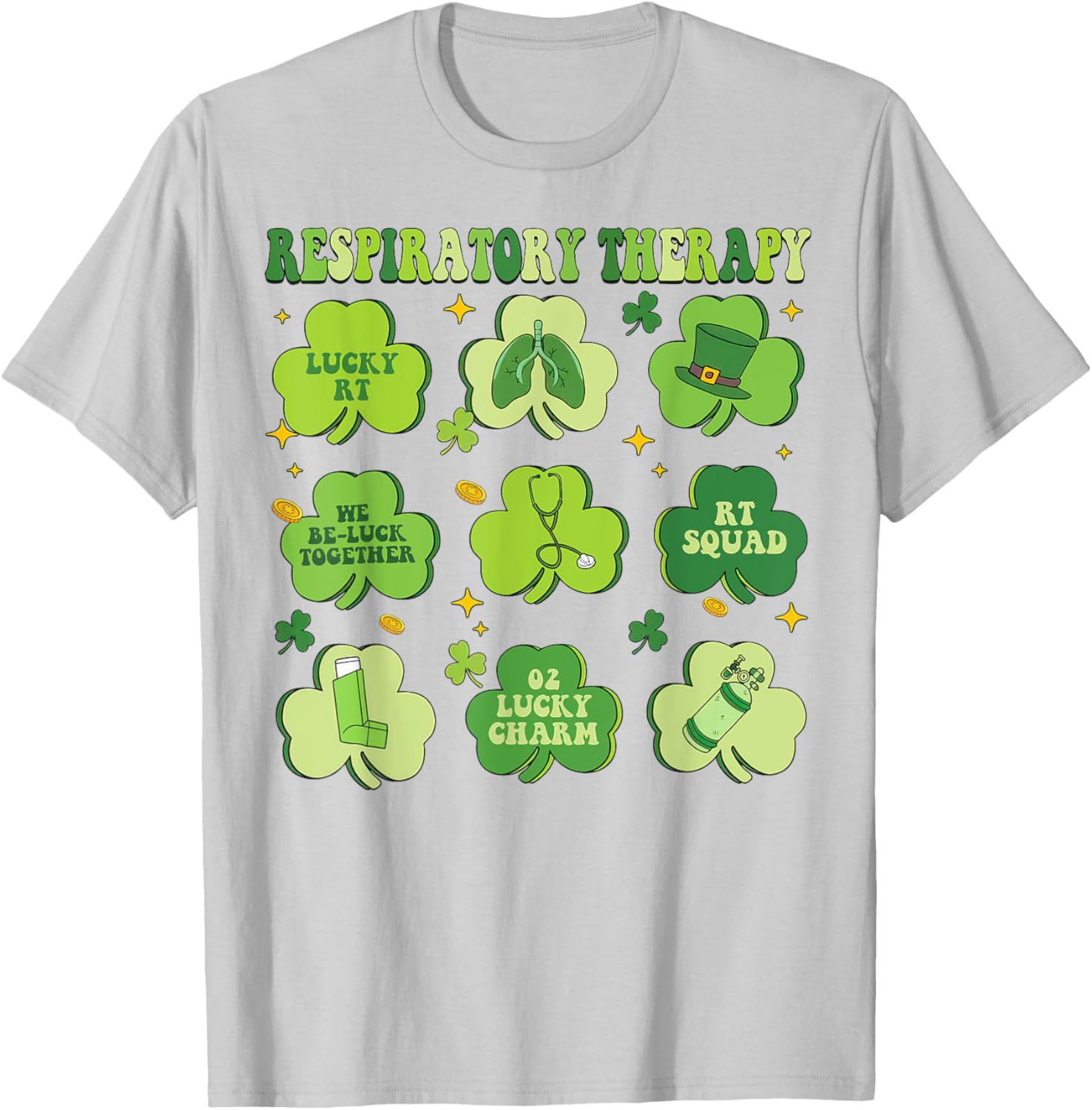 St Patrick's Day Shamrock T-Shirt for Respiratory Therapists - 19