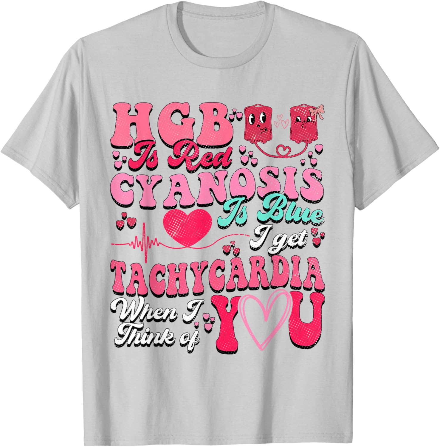 Hgb Is Red Cyanosis Is Blue Cardiac Nurse T-Shirt for Medical Professionals - 11