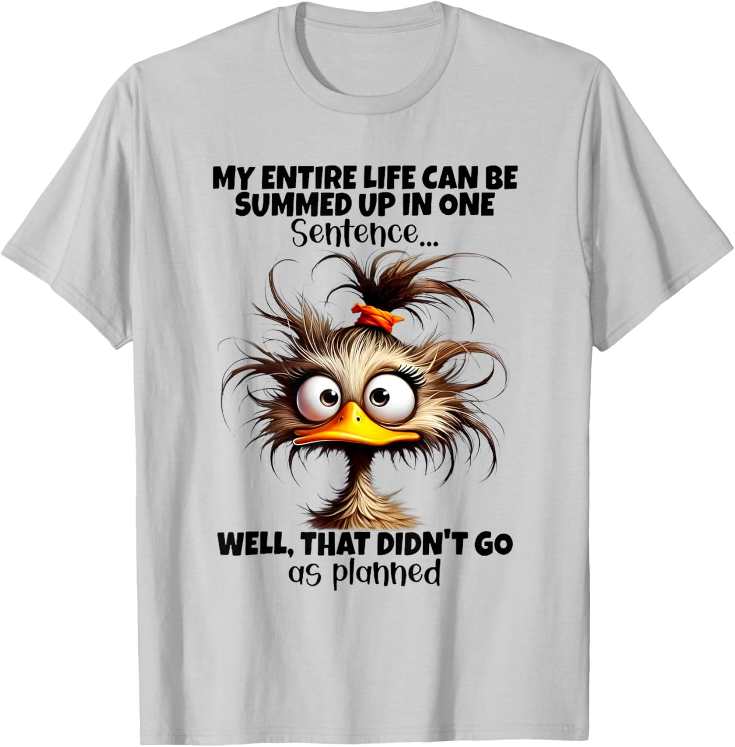 Funny My Life Is One Sentence T-Shirt for Casual Wear and Gifts - 1