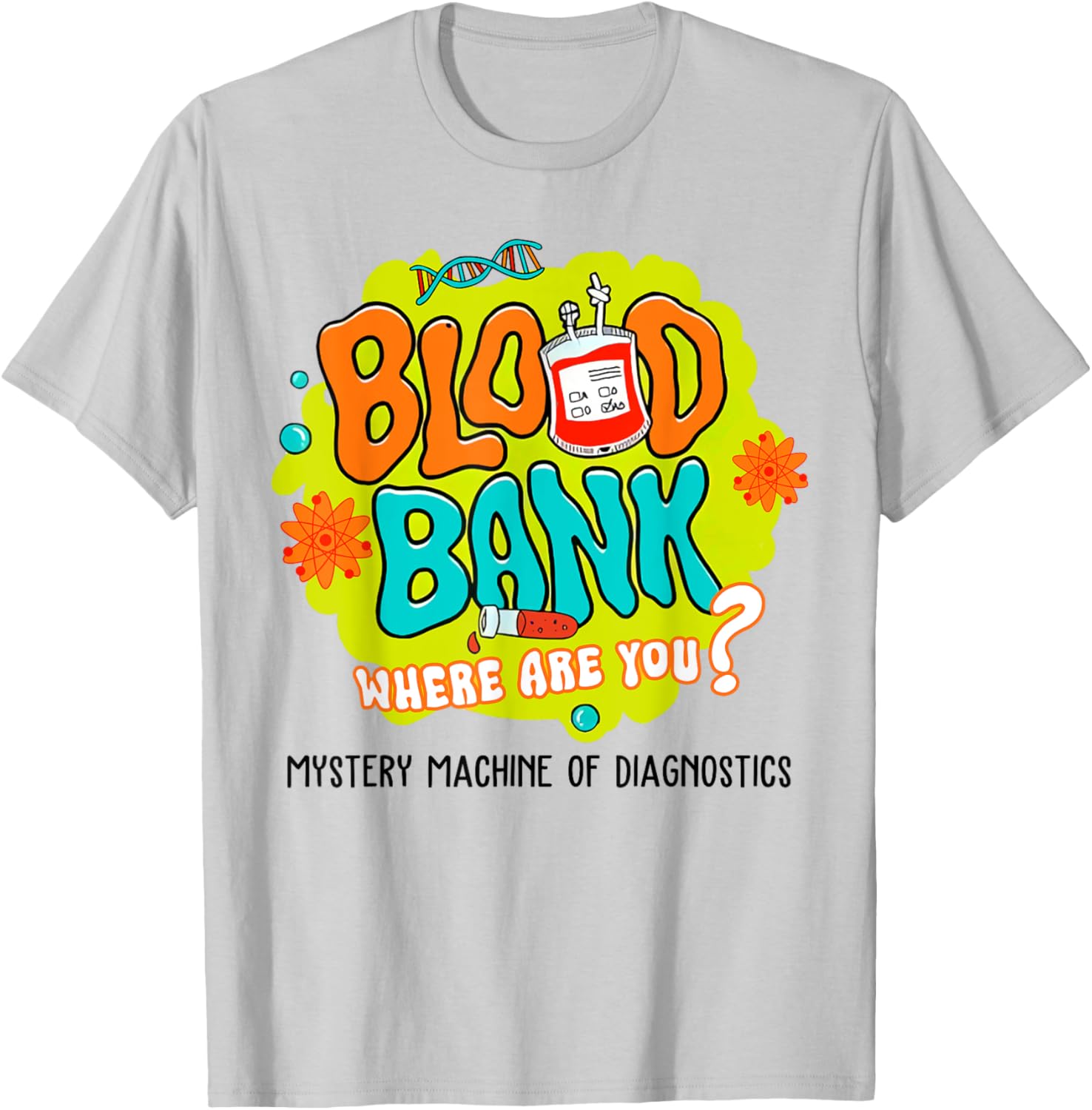 Funny Blood Bank T-Shirt for Medical Lab Lovers - Find Your Blood Type - 9