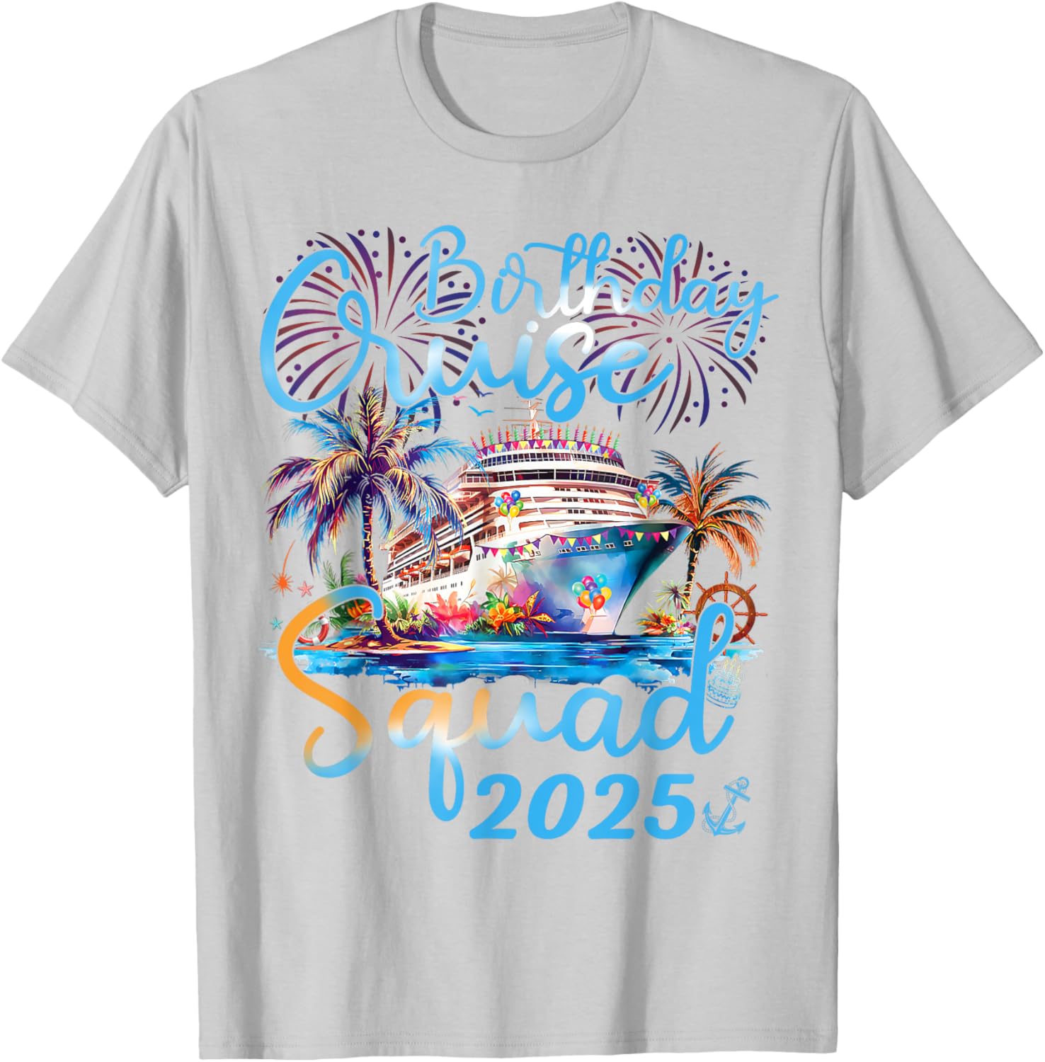 Birthday Cruise Squad 2025 Family Vacation T-Shirt for Celebrations - 17