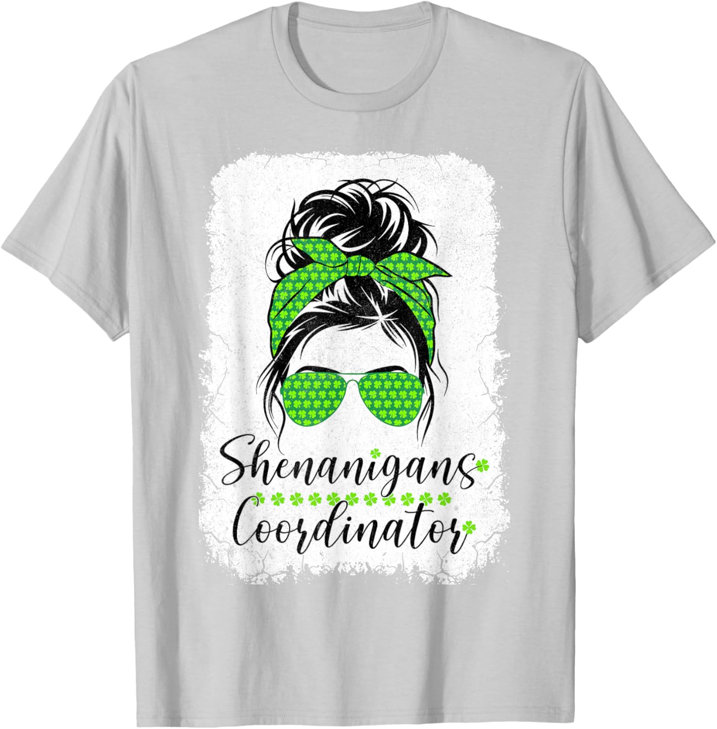 Shenanigans Coordinator Messy Bun St Patricks Day T-Shirt for Women - 25