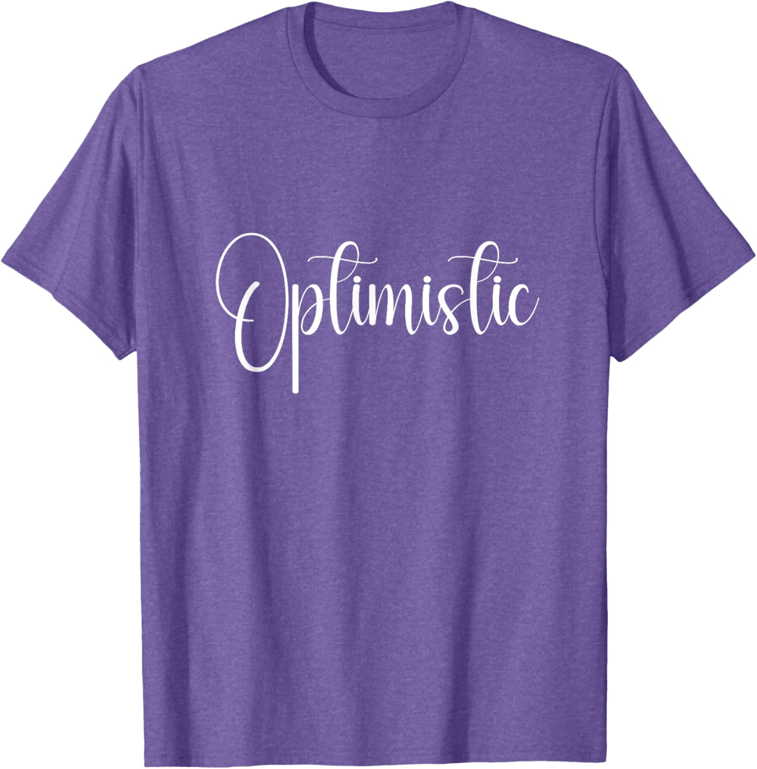 Optimistic Quote T-Shirt for Positive Vibes and Everyday Comfort - 3