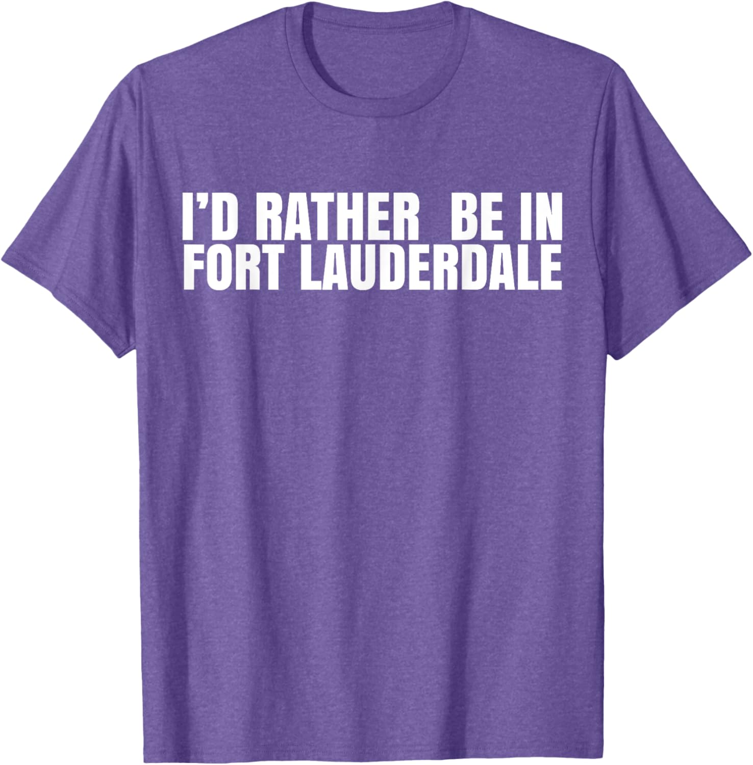 I'd Rather Be in Fort Lauderdale T-Shirt – Fun Florida Vacation Tee - 20