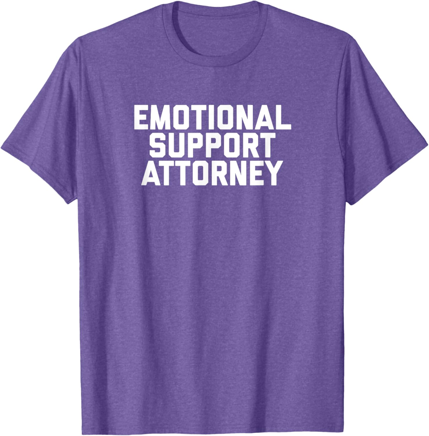 Fun Emotional Support Attorney Lawyer Joke T-Shirt for Legal Professionals - 23