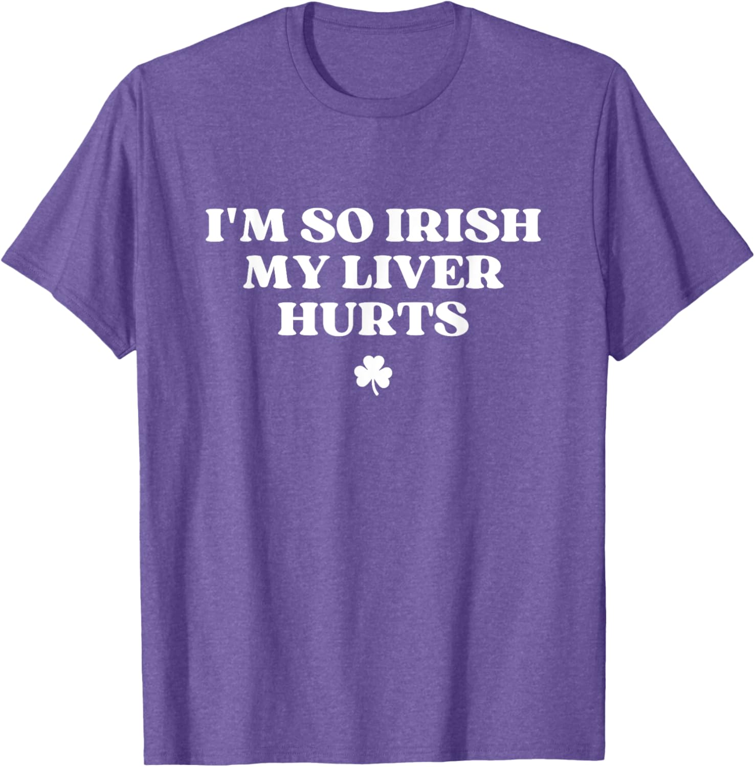 Funny I'm So Irish My Liver Hurts St Patricks Day Drinking T-Shirt - 22