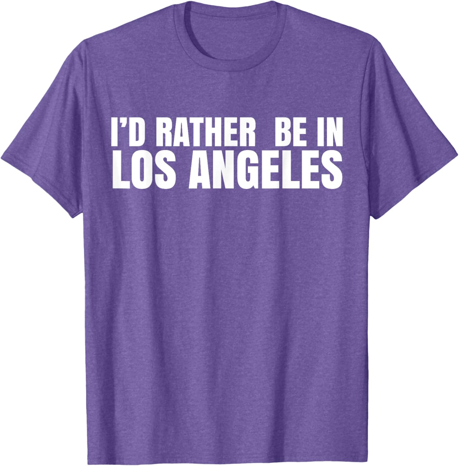 I'd Rather Be in Los Angeles T-Shirt for Casual Style Lovers - 26