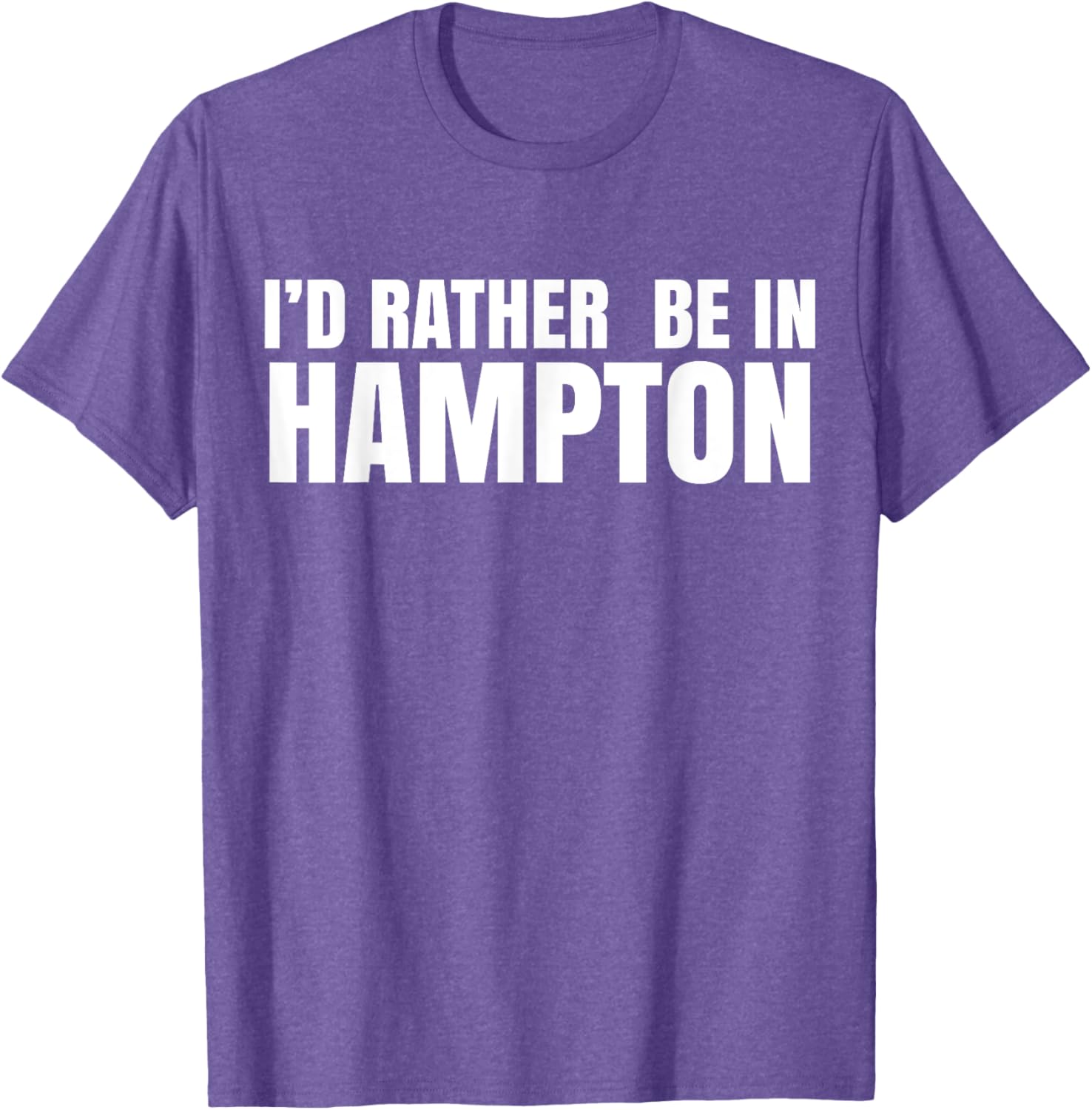 I'd Rather Be in Hampton T-Shirt for Relaxed Style and Comfort - 4