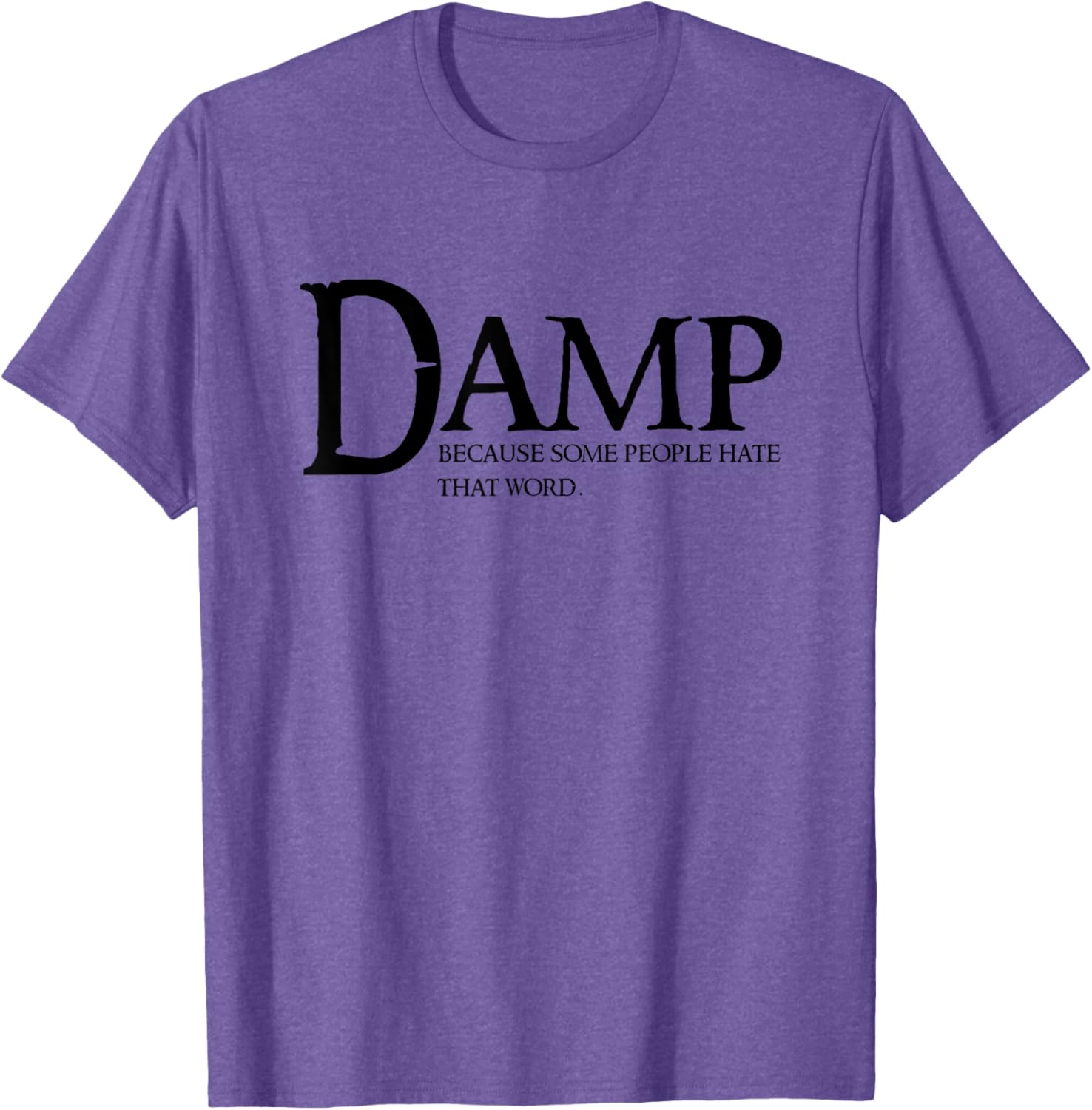 Damp Humor Cringe T-Shirt for Enthusiasts - Fun and Trendy Apparel - 17