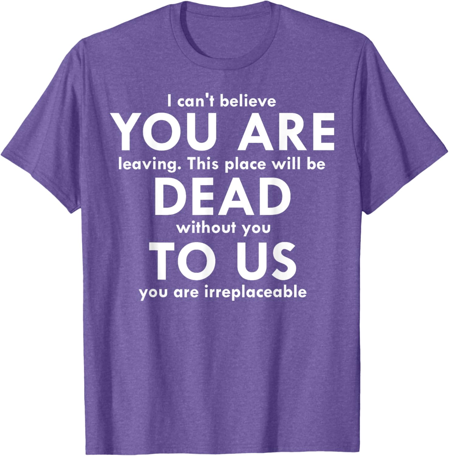 Funny You Are Dead To Us Retired Coworker T-Shirt for Office Humor - 5
