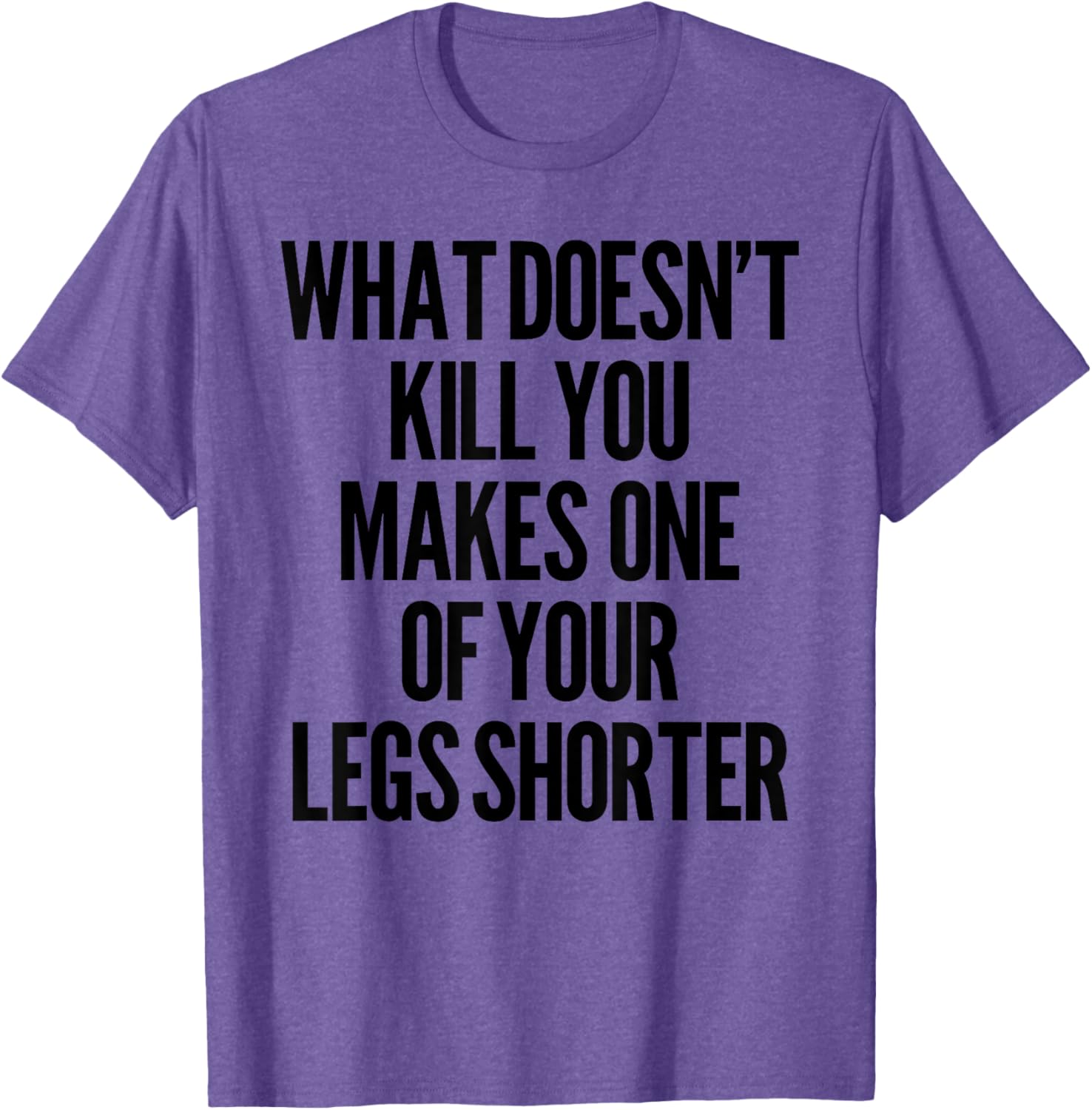 Funny Prosthetic Leg T-Shirt for Amputees - What Doesn't Kill You Humor - 1