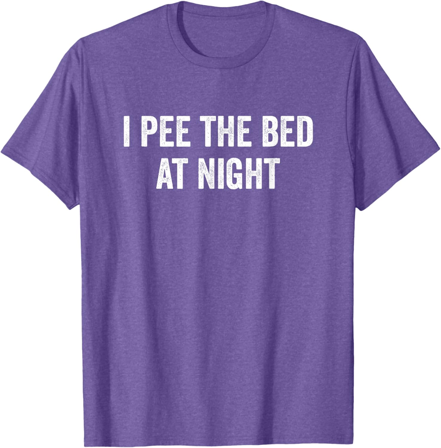 I Pee The Bed At Night Funny T-Shirt for Kids and Adults - 7