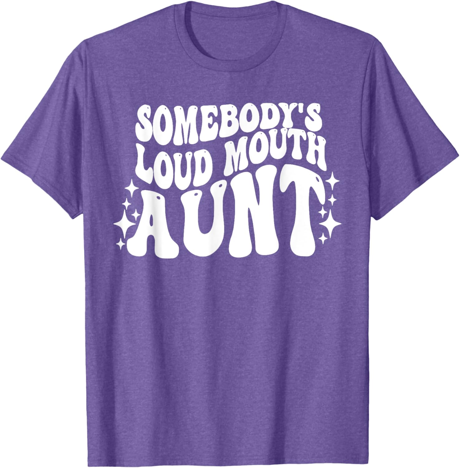 Funny Loud Mouth Aunt Quote T-Shirt for Women – Cute and Comfy Gift - 11