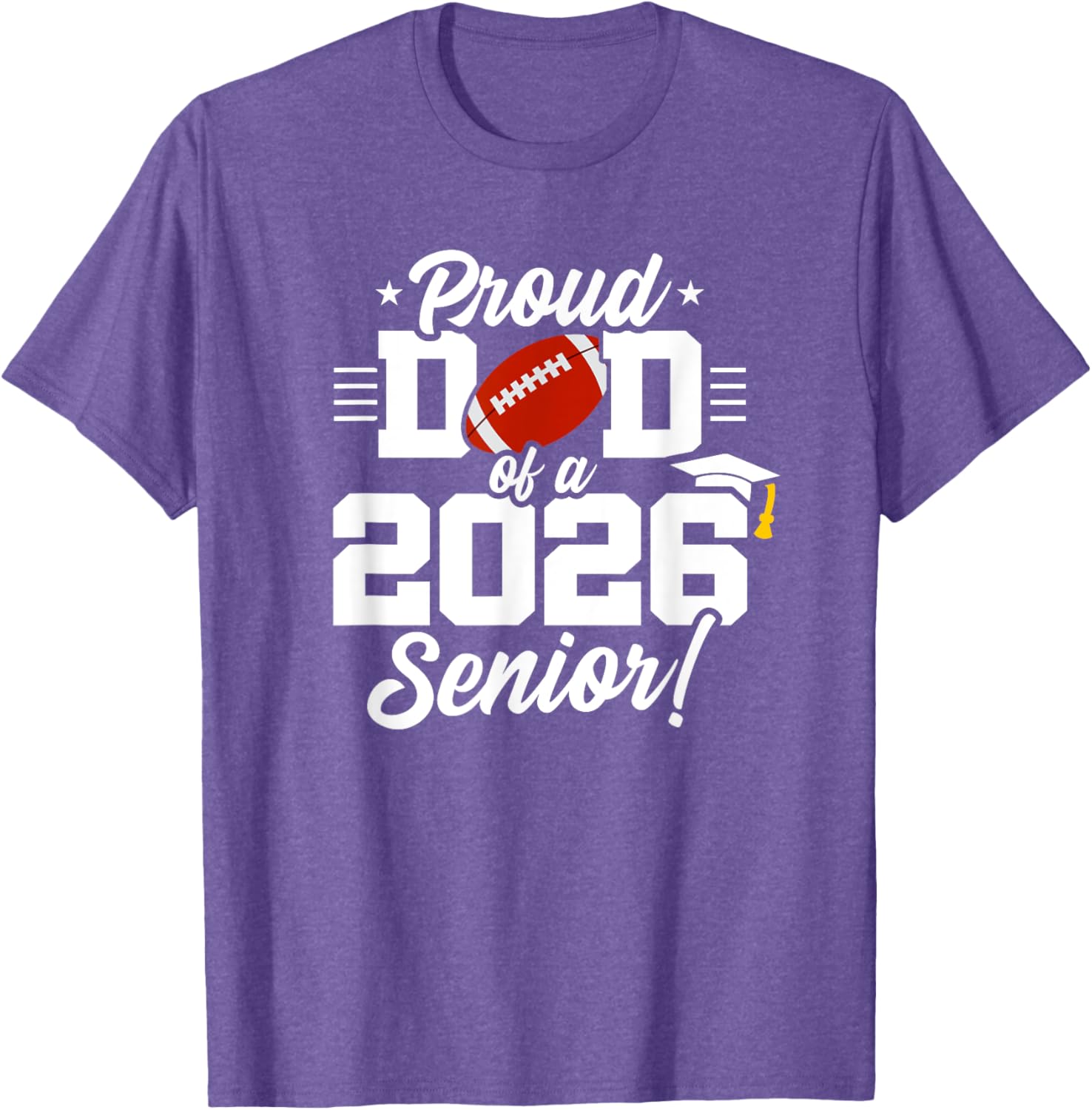 Class of 2026 Senior Year Football Dad T-Shirt for Proud Parents - 23