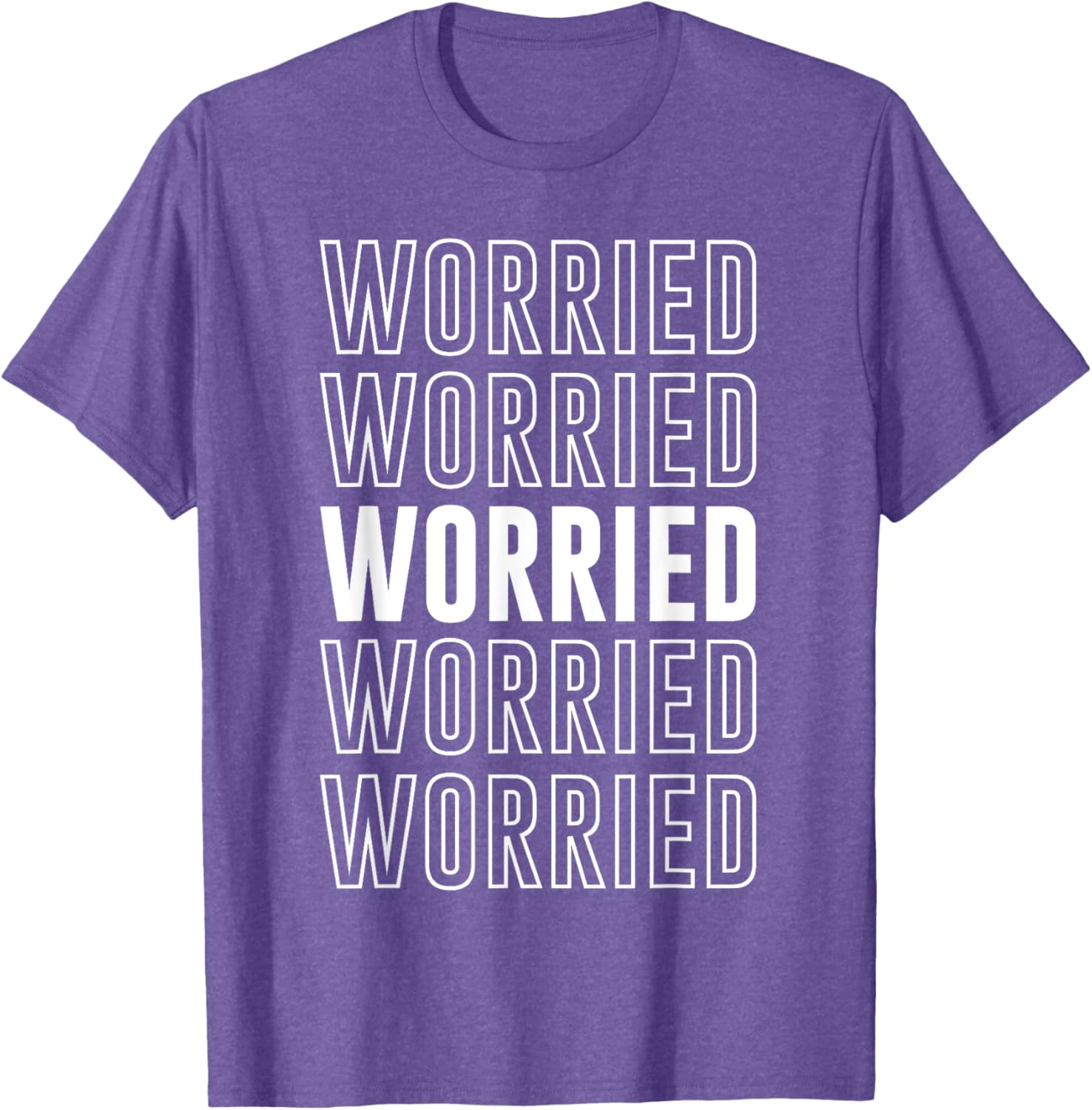 Worried T-Shirt Funny Graphic Tee for Casual Comfort and Style - 11