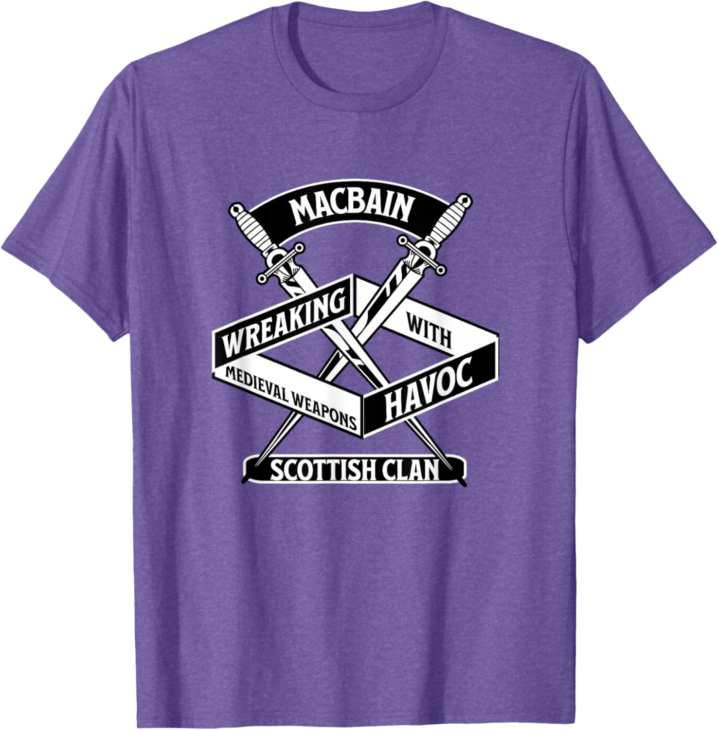 MacBain Clan Wreaking Havoc Medieval Weapons T-Shirt for Men and Women - 18