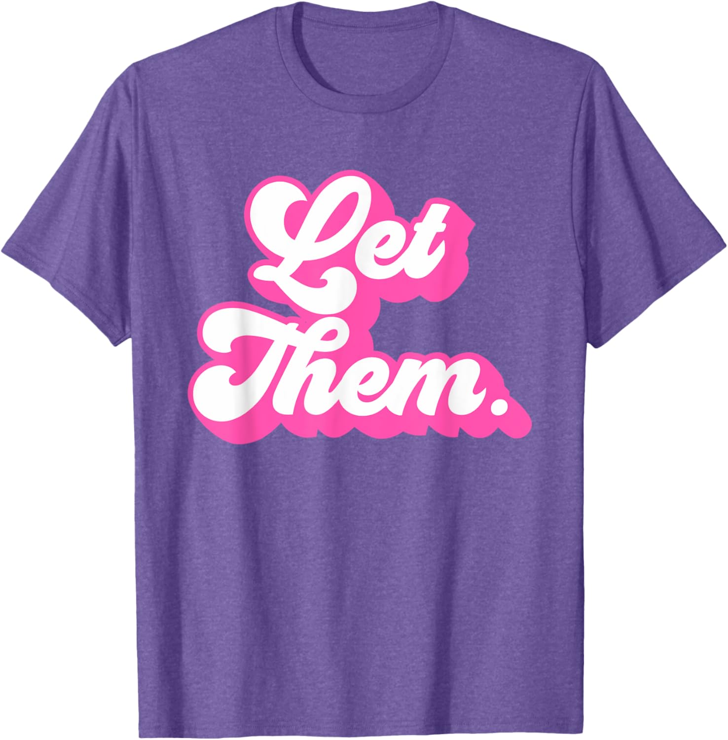 Groovy Retro Hot Pink Let Them T-Shirt for Girls and Women Fashion - 7