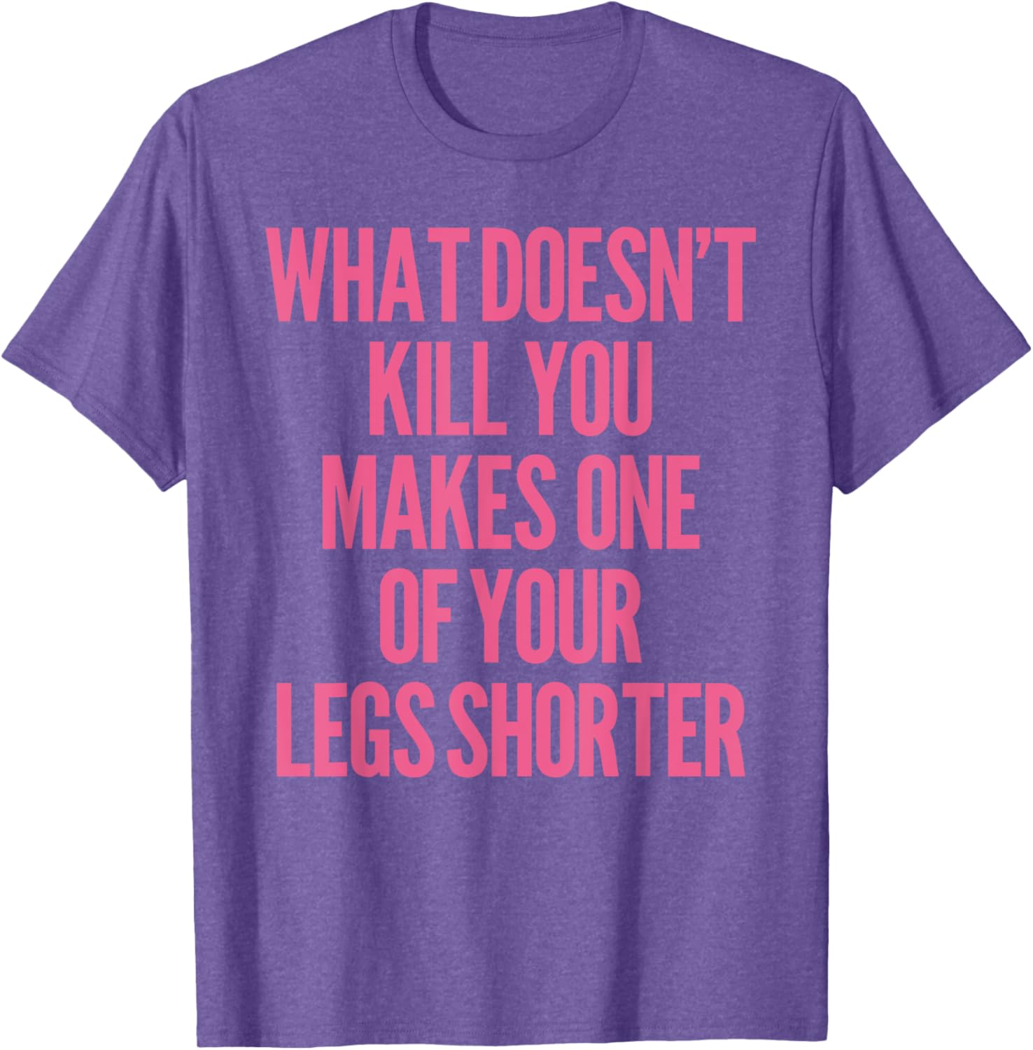 Funny Prosthetic Leg Amputee Humor T-Shirt - What Doesn't Kill You! - 28