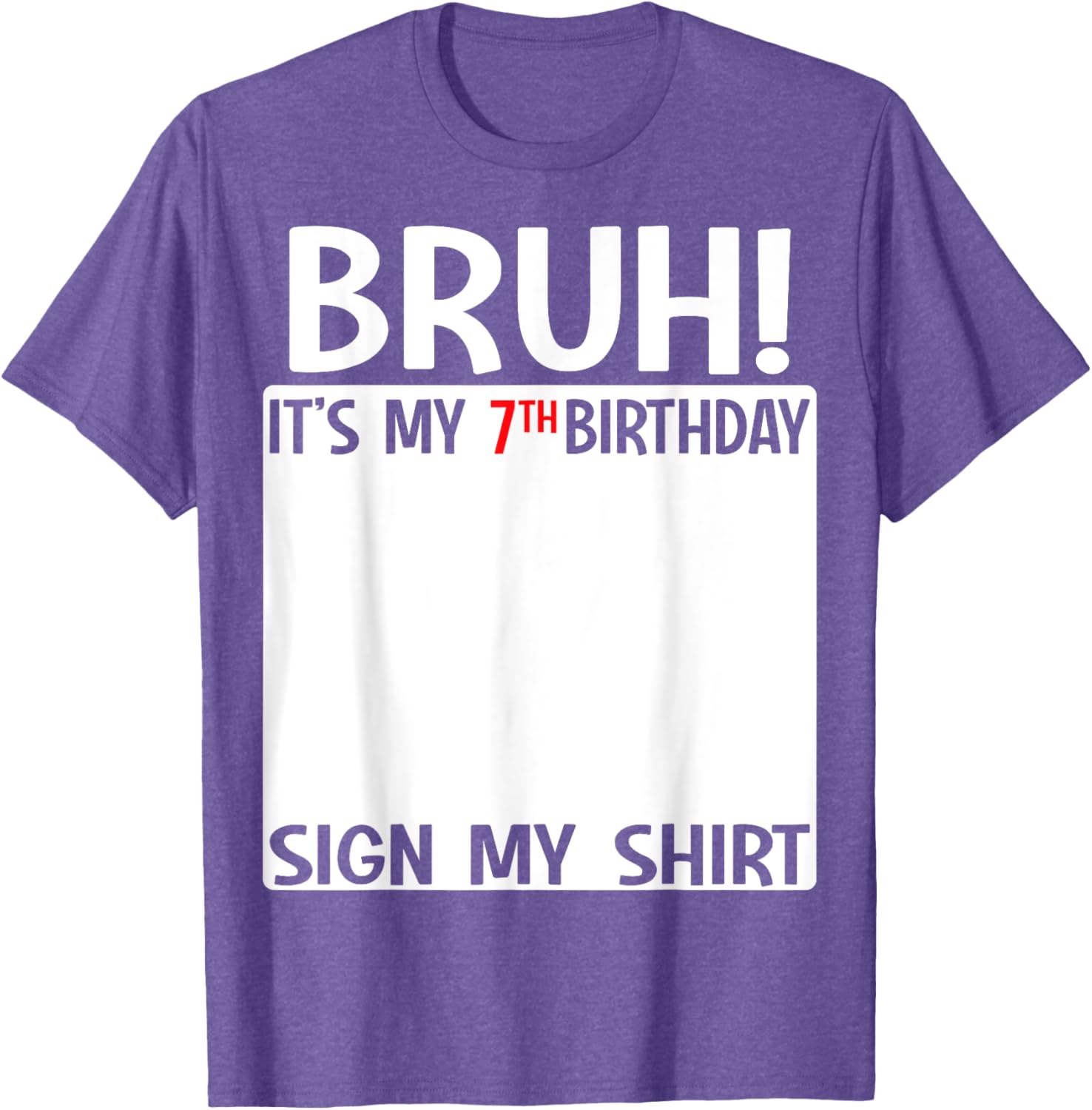 Fun 7th Birthday T-Shirt for Kids Bruh Sign Design Perfect for Celebrations - 20