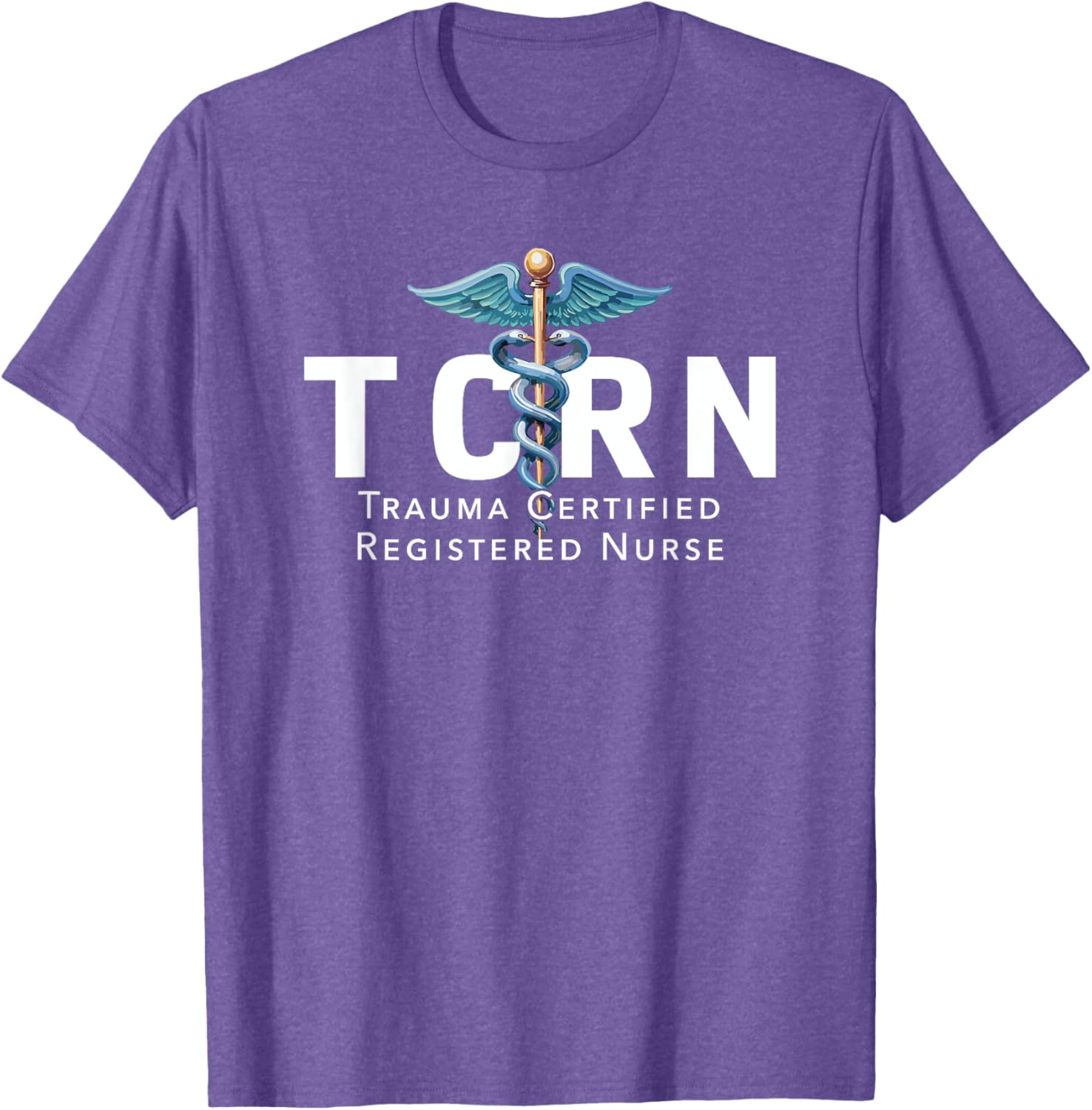 TCRN Trauma Certified Registered Nurse T-Shirt for Hospital Staff - 28