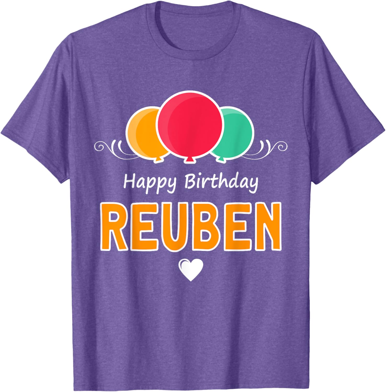 Happy Birthday Reuben T-Shirt Fun Gift for Celebrating Special Days - 23