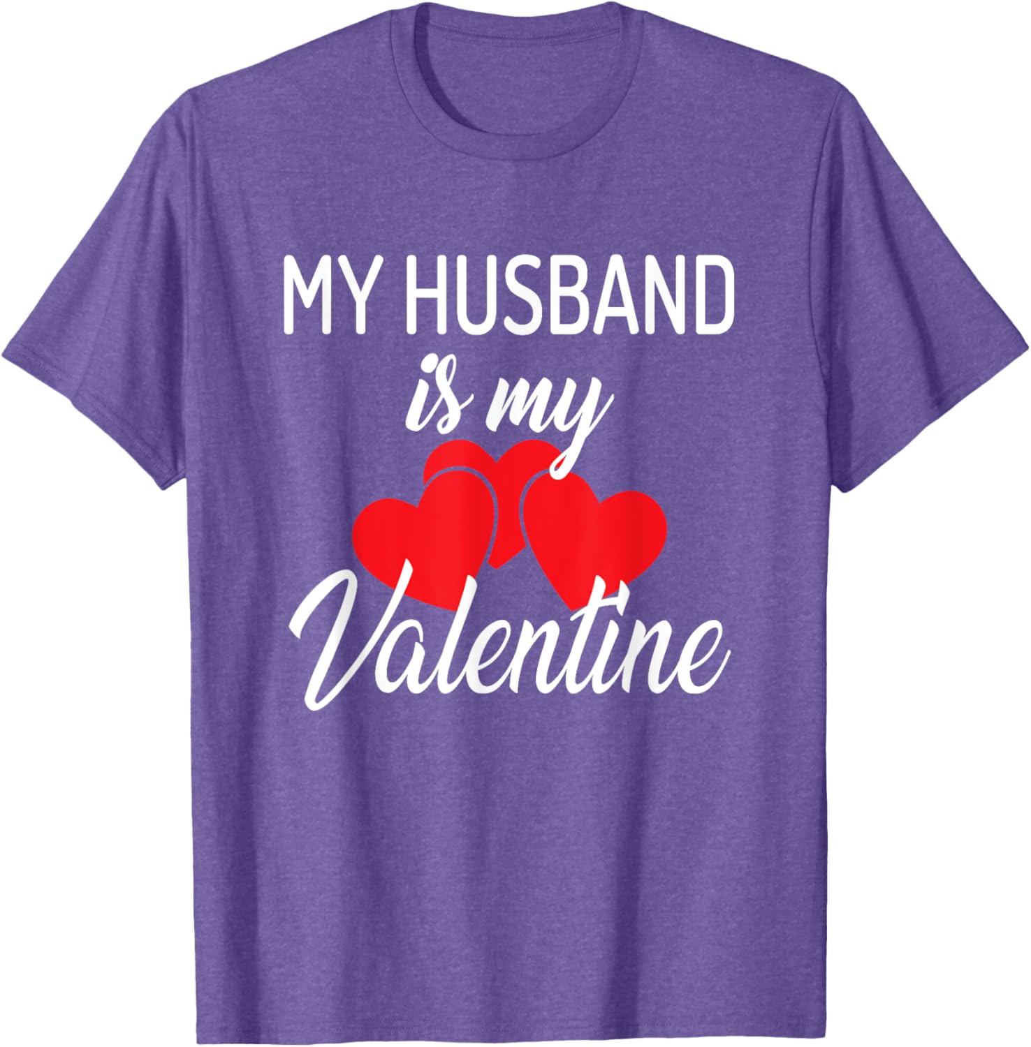 Cute My Husband is My Valentine T-Shirt for Perfect Valentine's Day Gift - 4