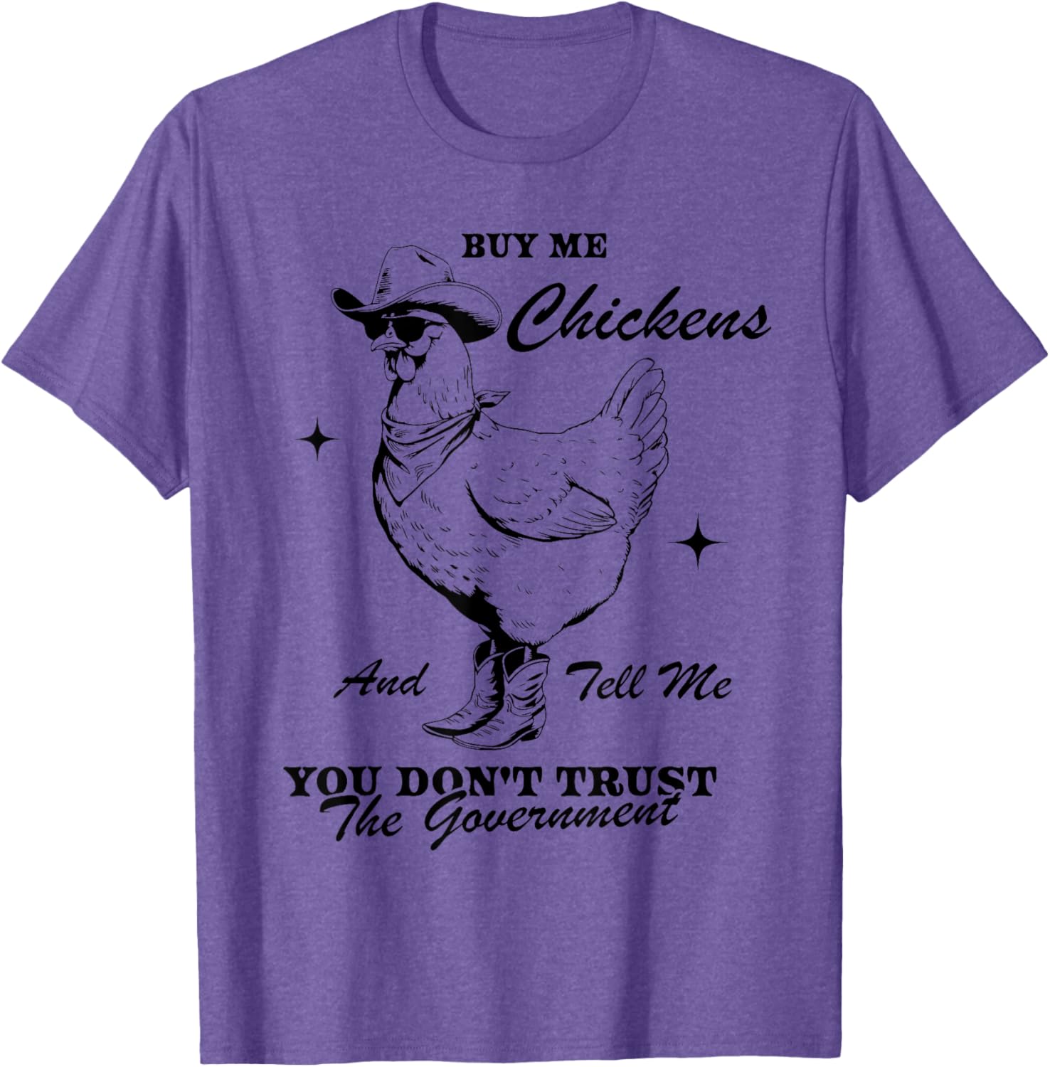 Funny Trust the Government Chicken T-Shirt for Animal Lovers - 5