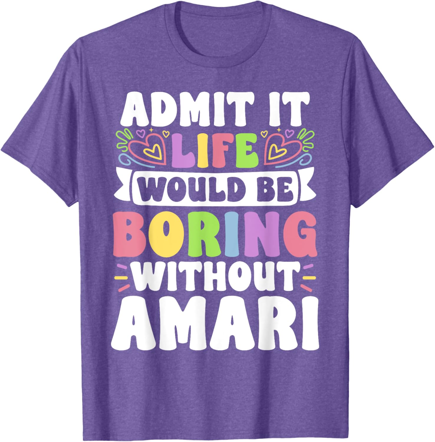 Amari Personalized Family T-Shirt with Funny Saying for Every Occasion - 13