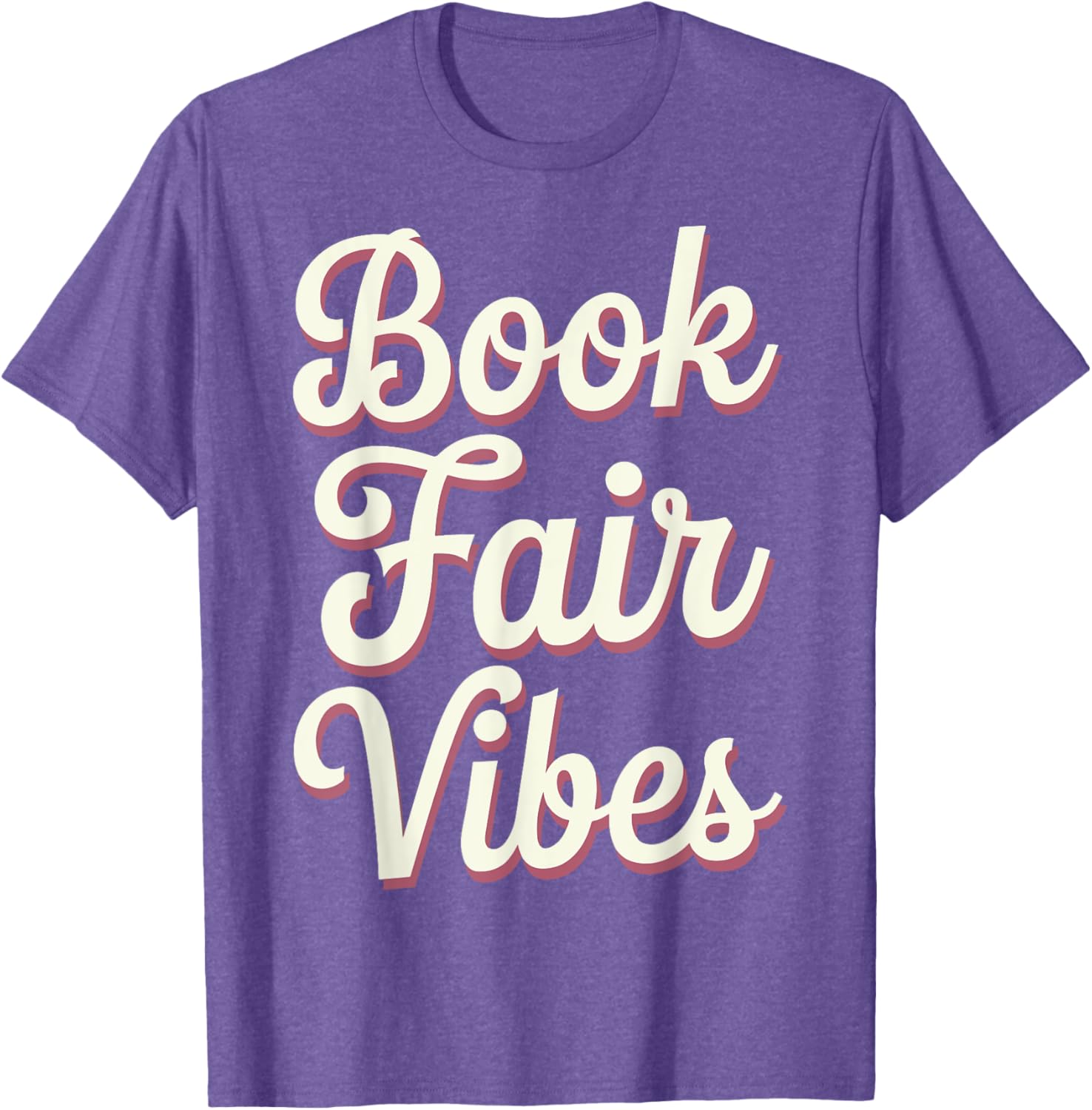 Book Fair Vibes T-Shirt for Book Lovers - Cute and Comfy Apparel - 13