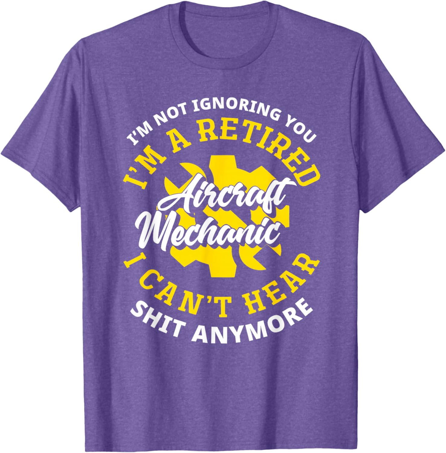 Retired Aircraft Mechanic T-Shirt – Funny Gift for Plane Lovers - 17