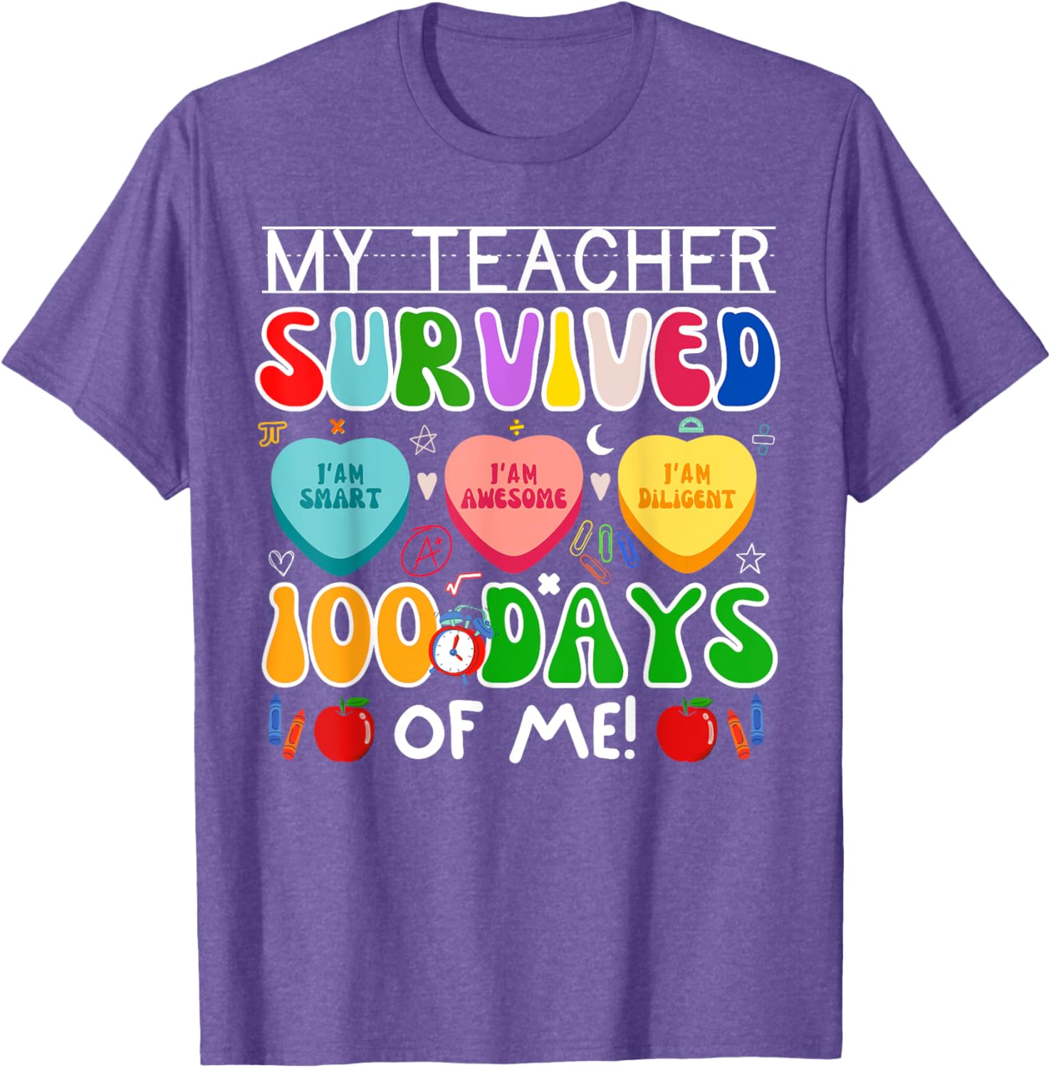 My Teacher Survived 100 Days Of Me Fun 100th Day Of School T-Shirt - 9