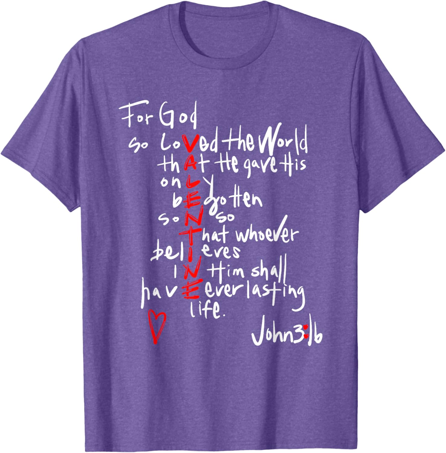 For God So Loved The World Jesus Is My Valentine T-Shirt for Everyone - 11
