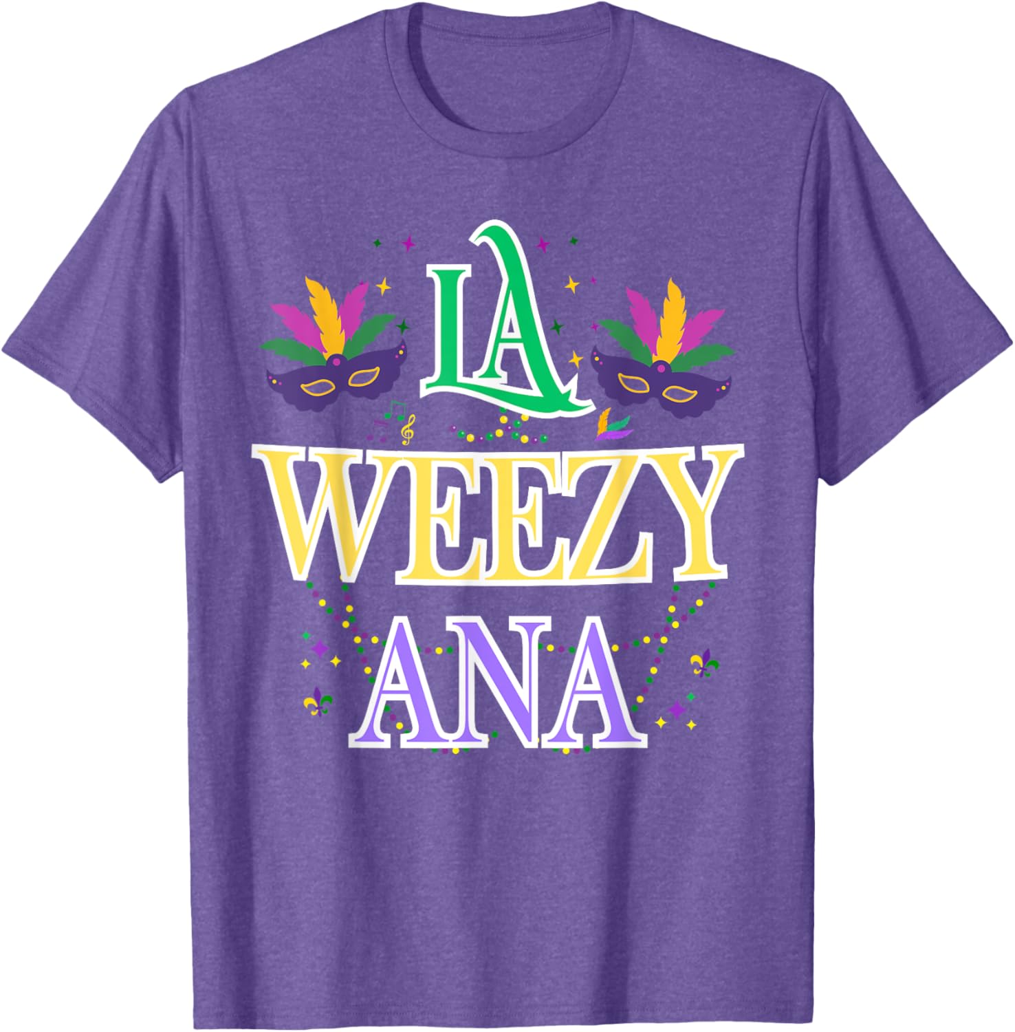 La Weezy Ana Mardi Gras T-Shirt for Men and Women - Celebrate New Orleans Style - 10