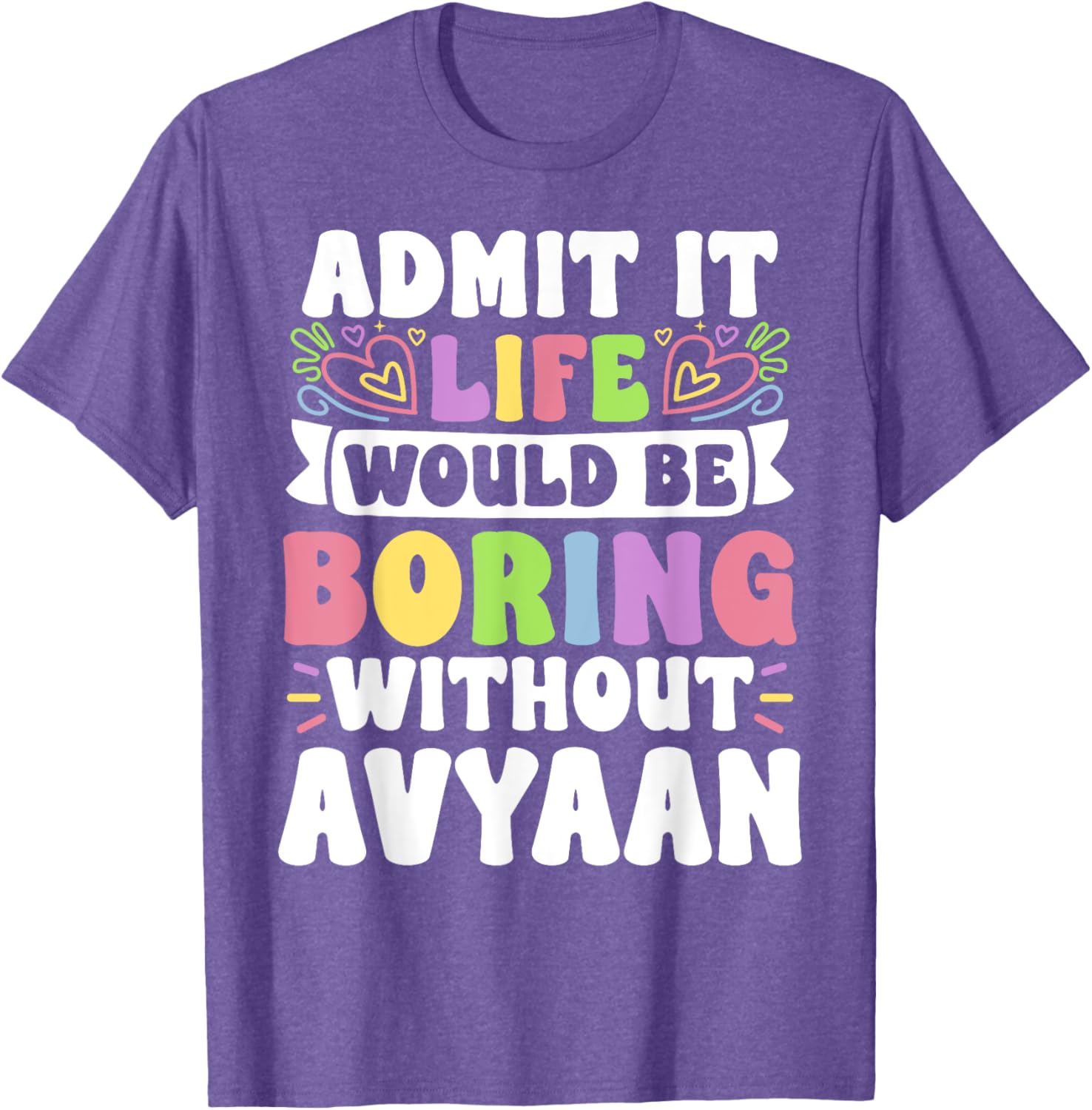 Personalized Funny Family T-Shirt with Avyaan's Name for All Occasions - 8