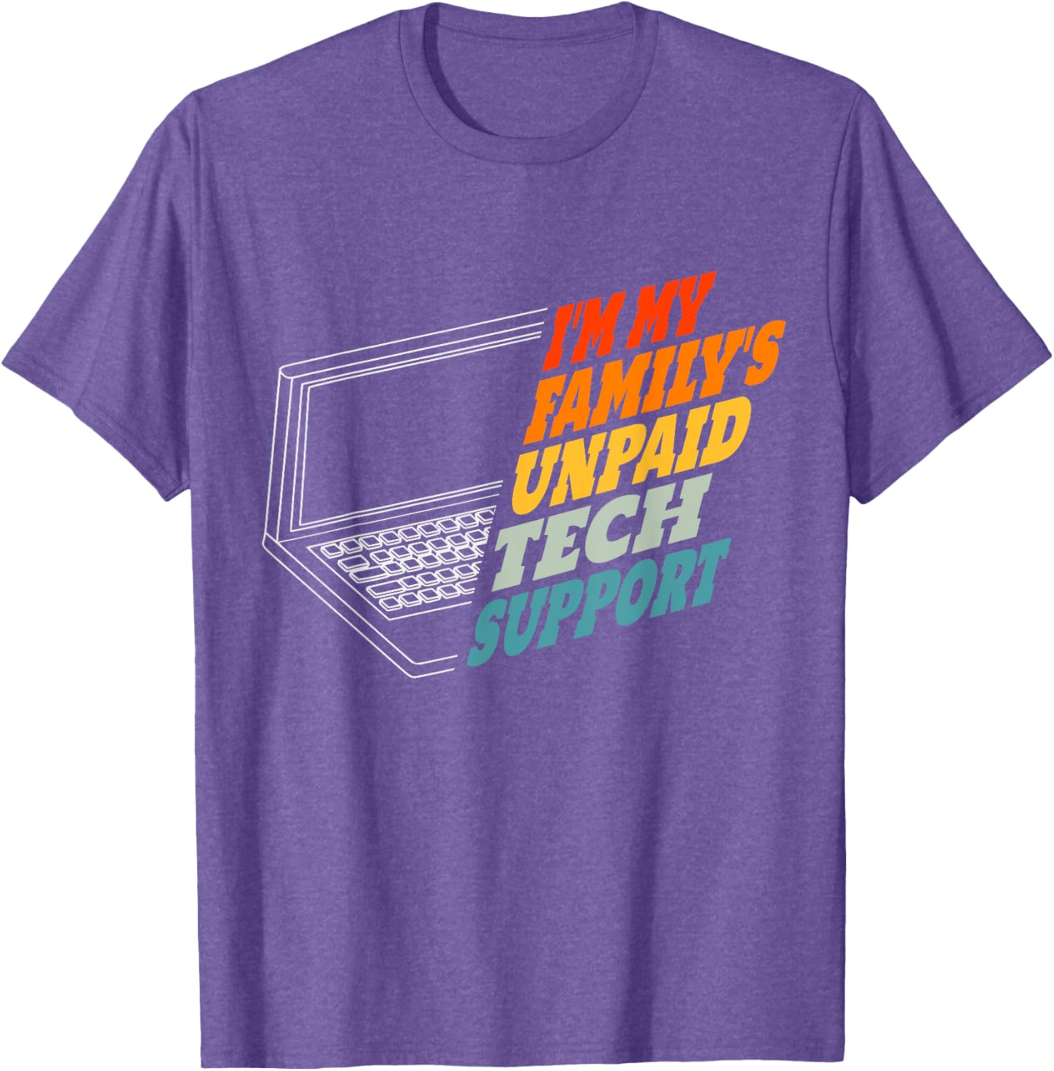Funny Computer Engineer T-Shirt for Unpaid Tech Support in Family - 13