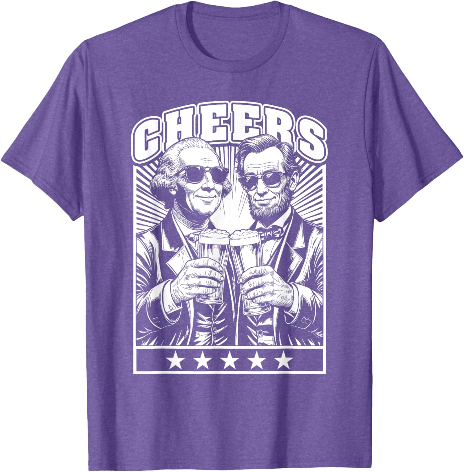 President's Day Lincoln Washington Cheers Beers July 4th T-Shirt - 23
