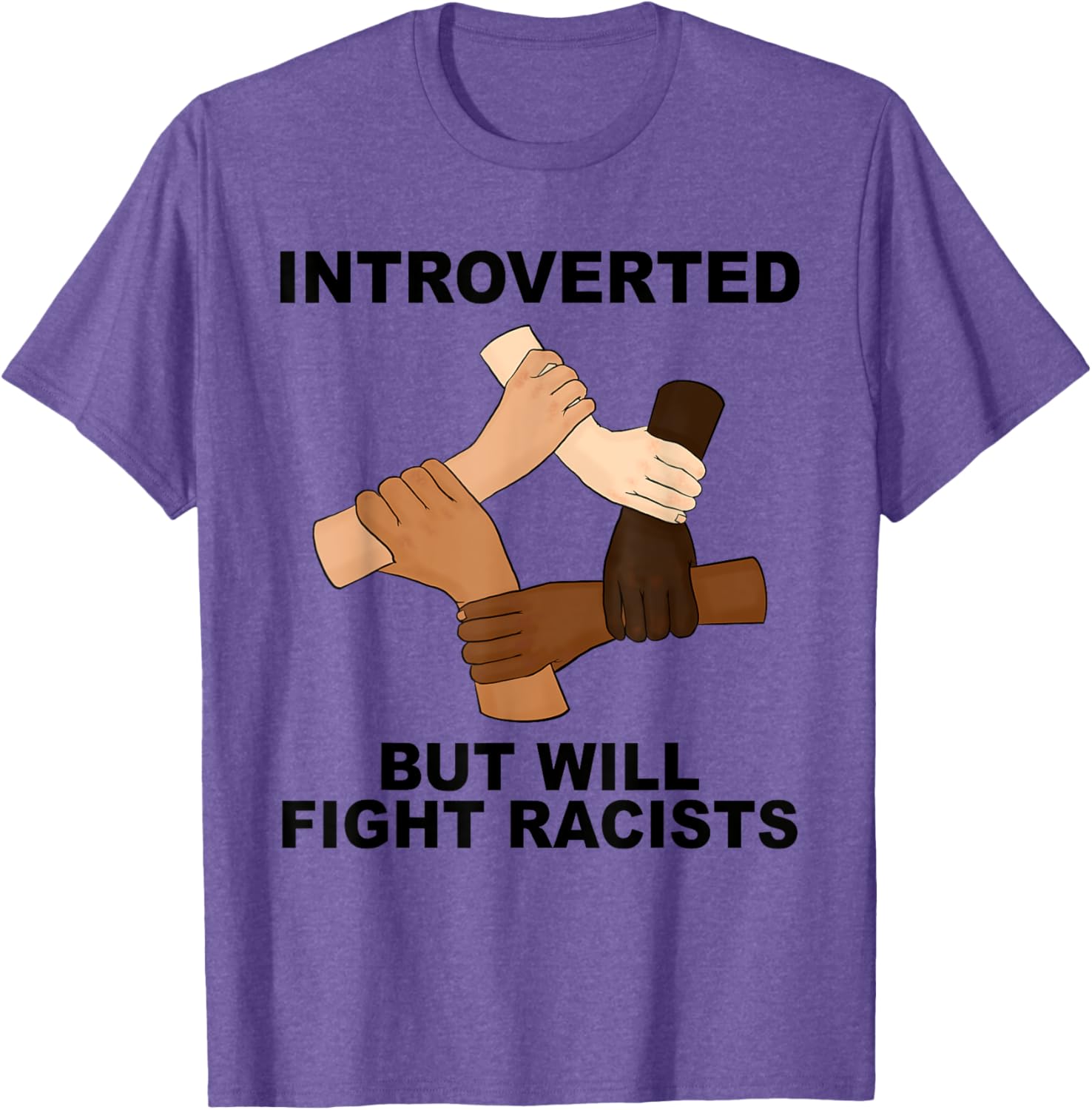 Funny Introverted But Will Fight Racists T-Shirt for Social Justice Advocates - 2