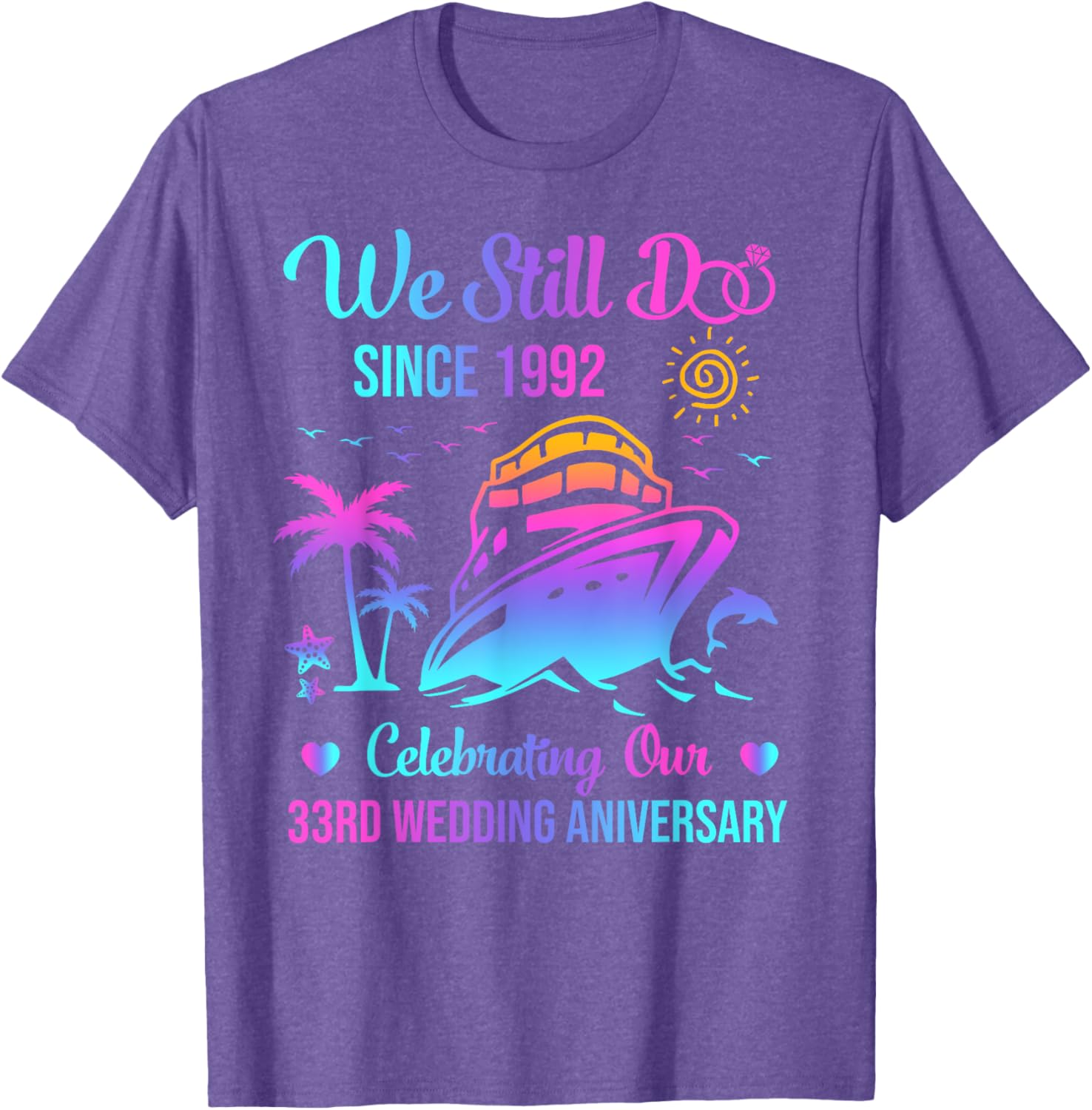 We Still Do 33rd Wedding Anniversary Cruise T-Shirt for Couples - 3