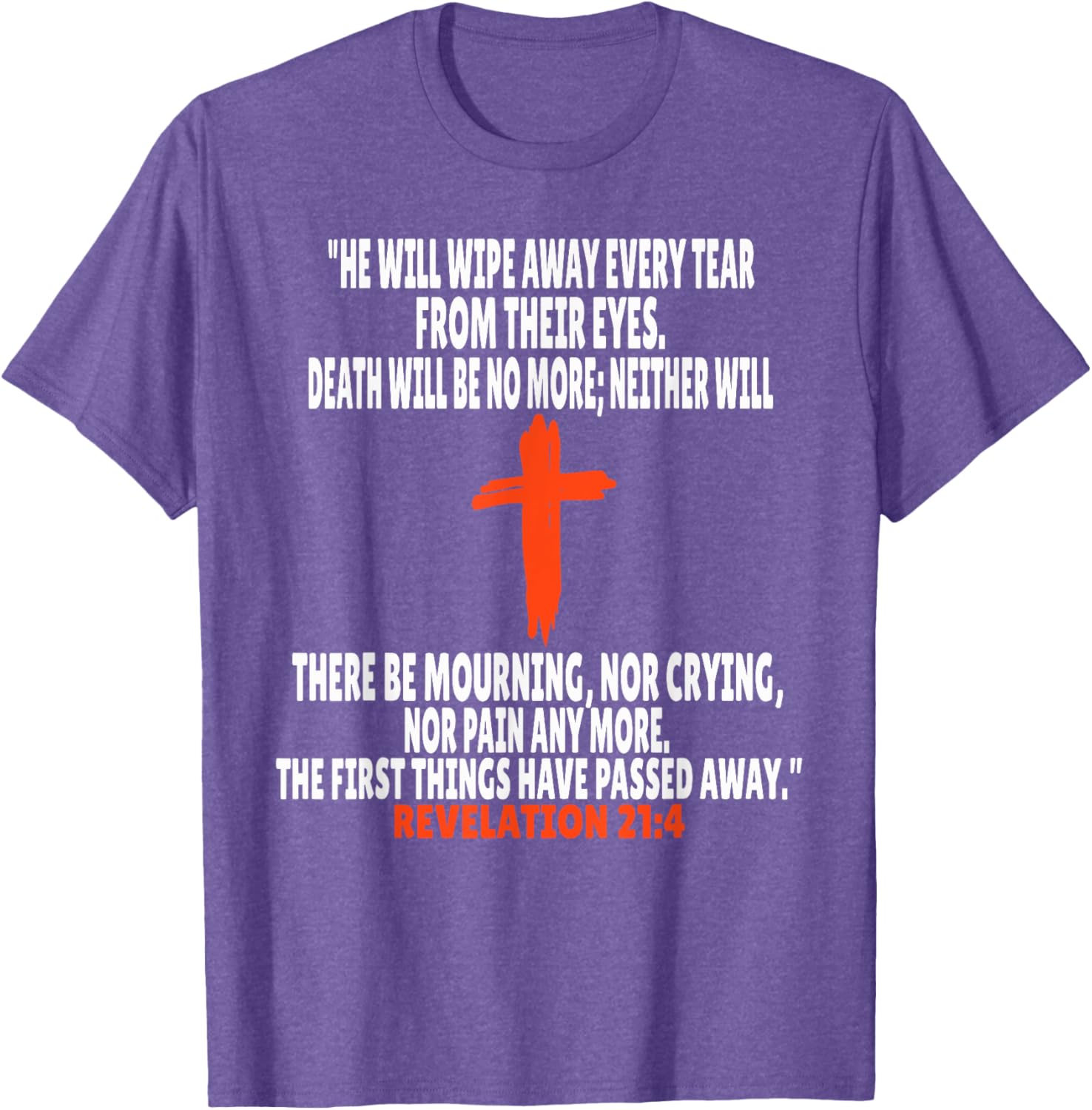 Revelation 21:4 Inspirational Bible Verse T-Shirt for Everyday Wear - 1