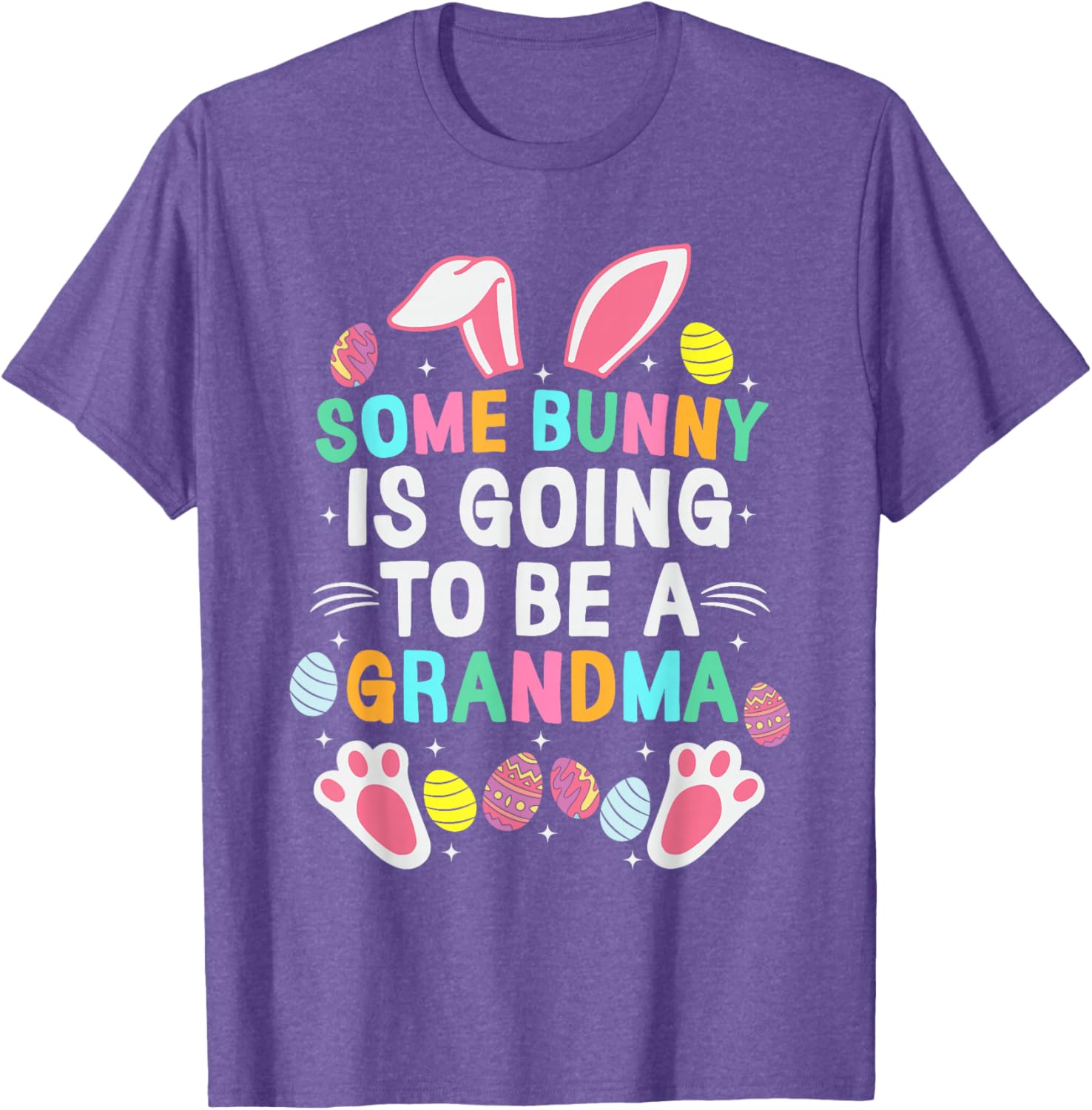 Some Bunny Is Going To Be A Grandma Happy Easter Day T-Shirt Gift - 12