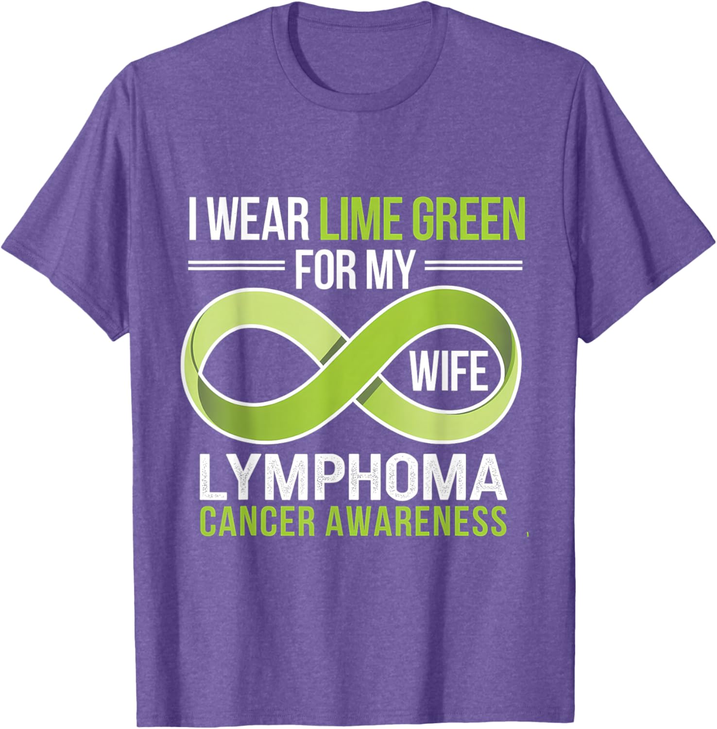 Lime Green Ribbon Lymphoma Awareness T-Shirt for Supportive Wives - 9