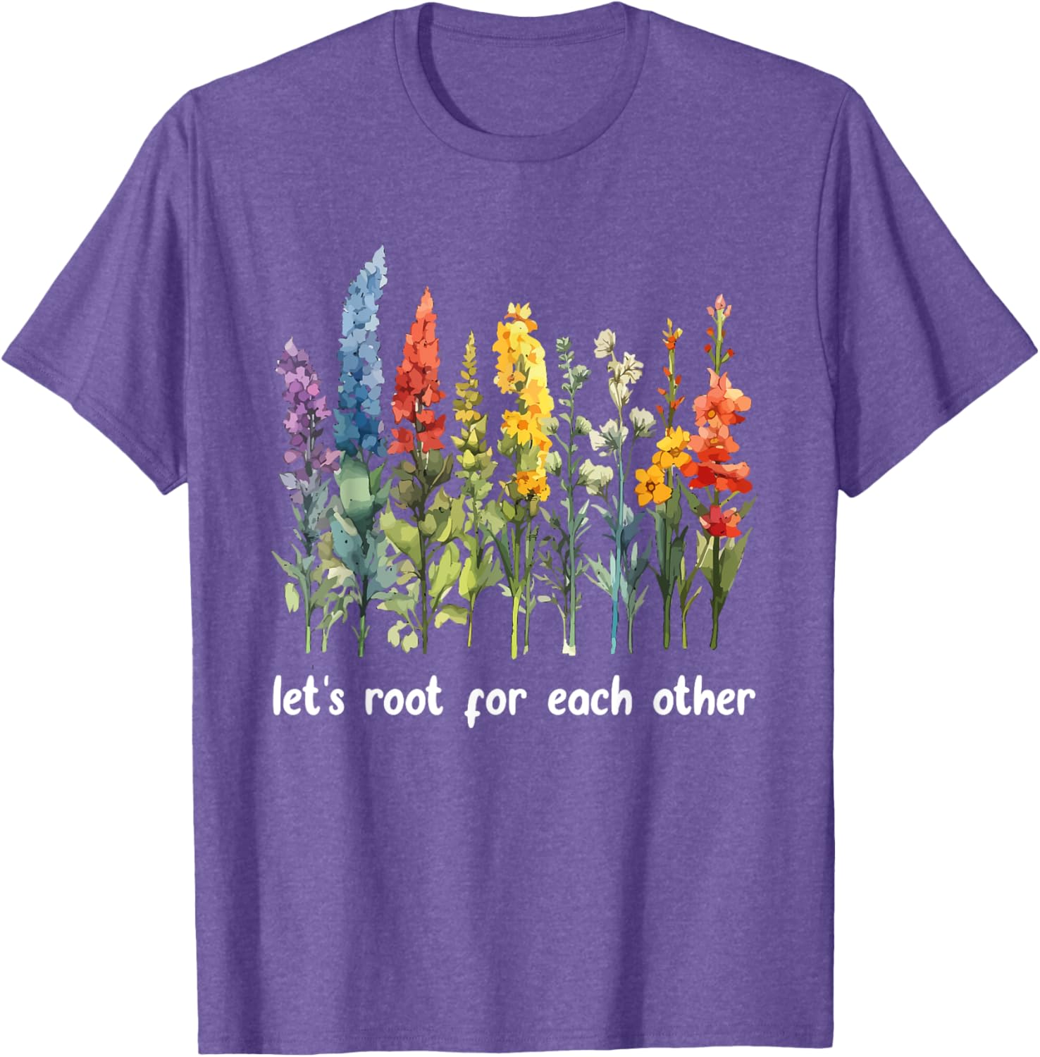 Inspirational Floral T-Shirt Let's Root for Each Other Motivational Style - 22