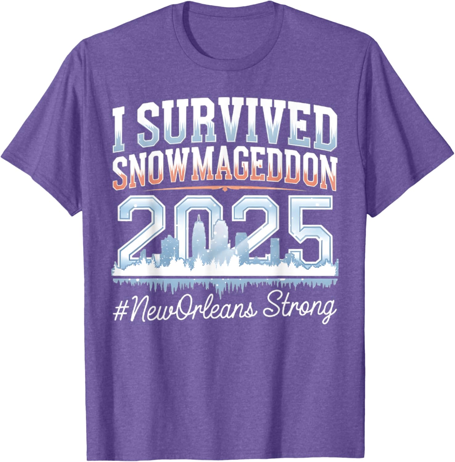 I Survived Snowmageddon 2025 New Orleans T-Shirt for Snow Lovers - 12