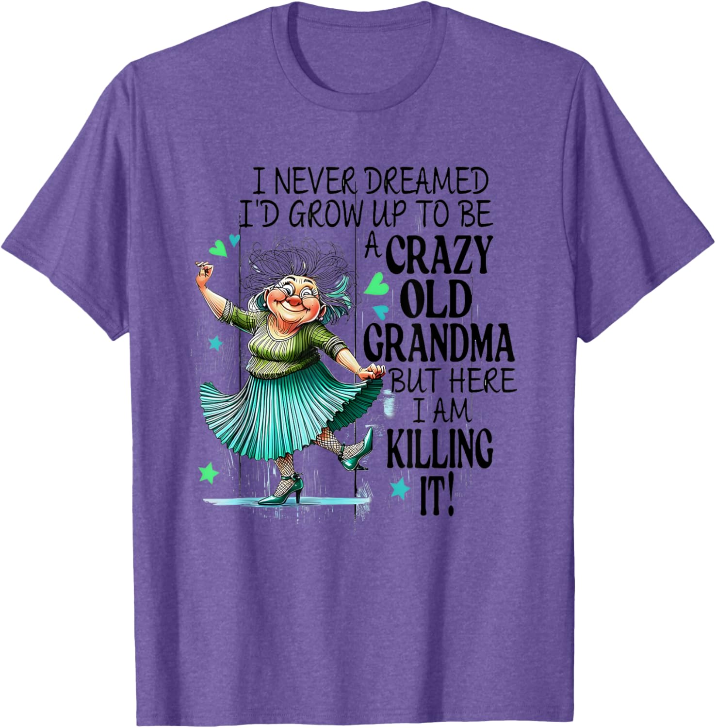 Funny Crazy Old Grandma T-Shirt for Stylish Grandmas and Gift Ideas - 13