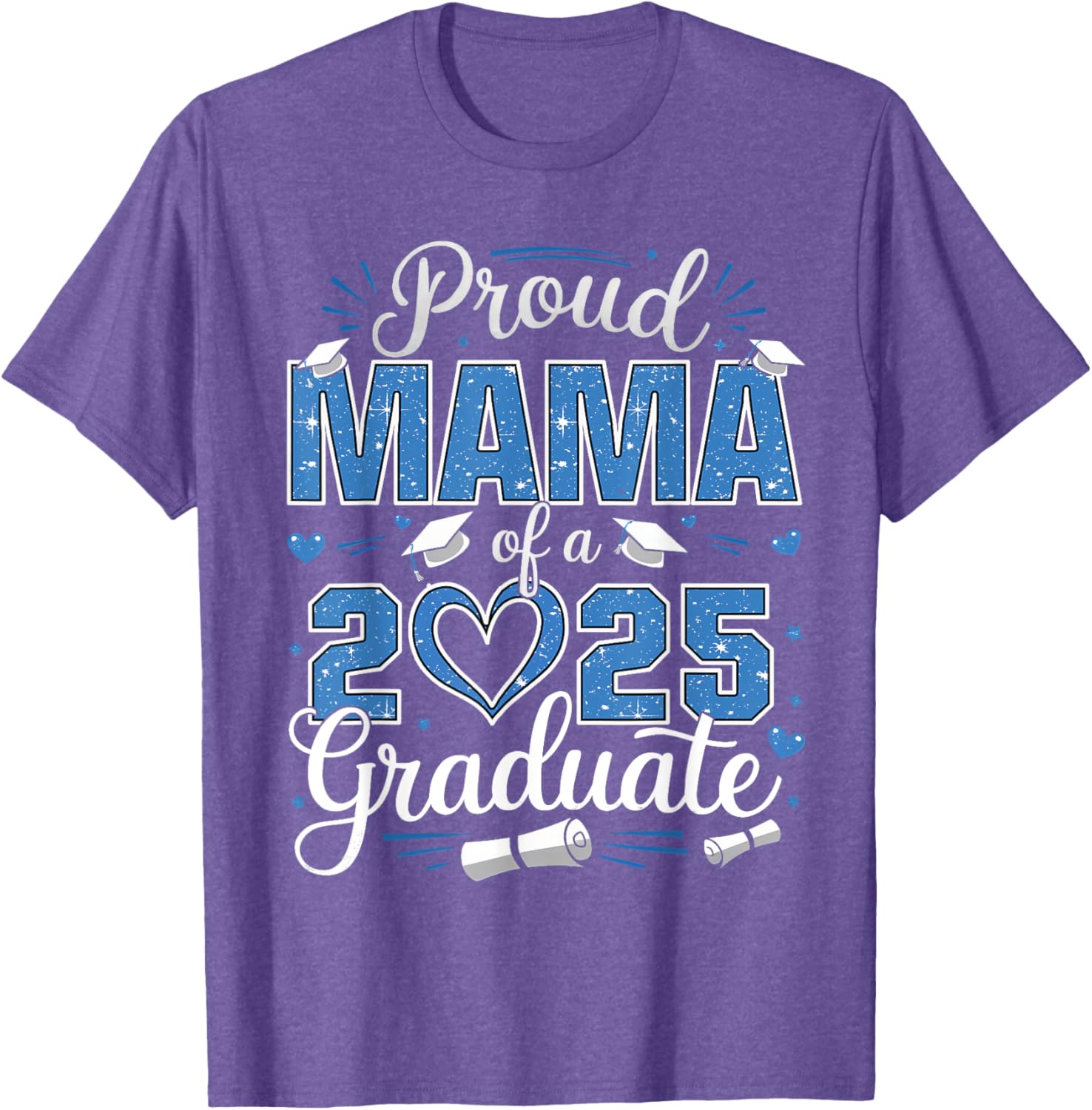 Proud Mama of a Class of 2025 Graduate T-Shirt for Senior Moms - 20