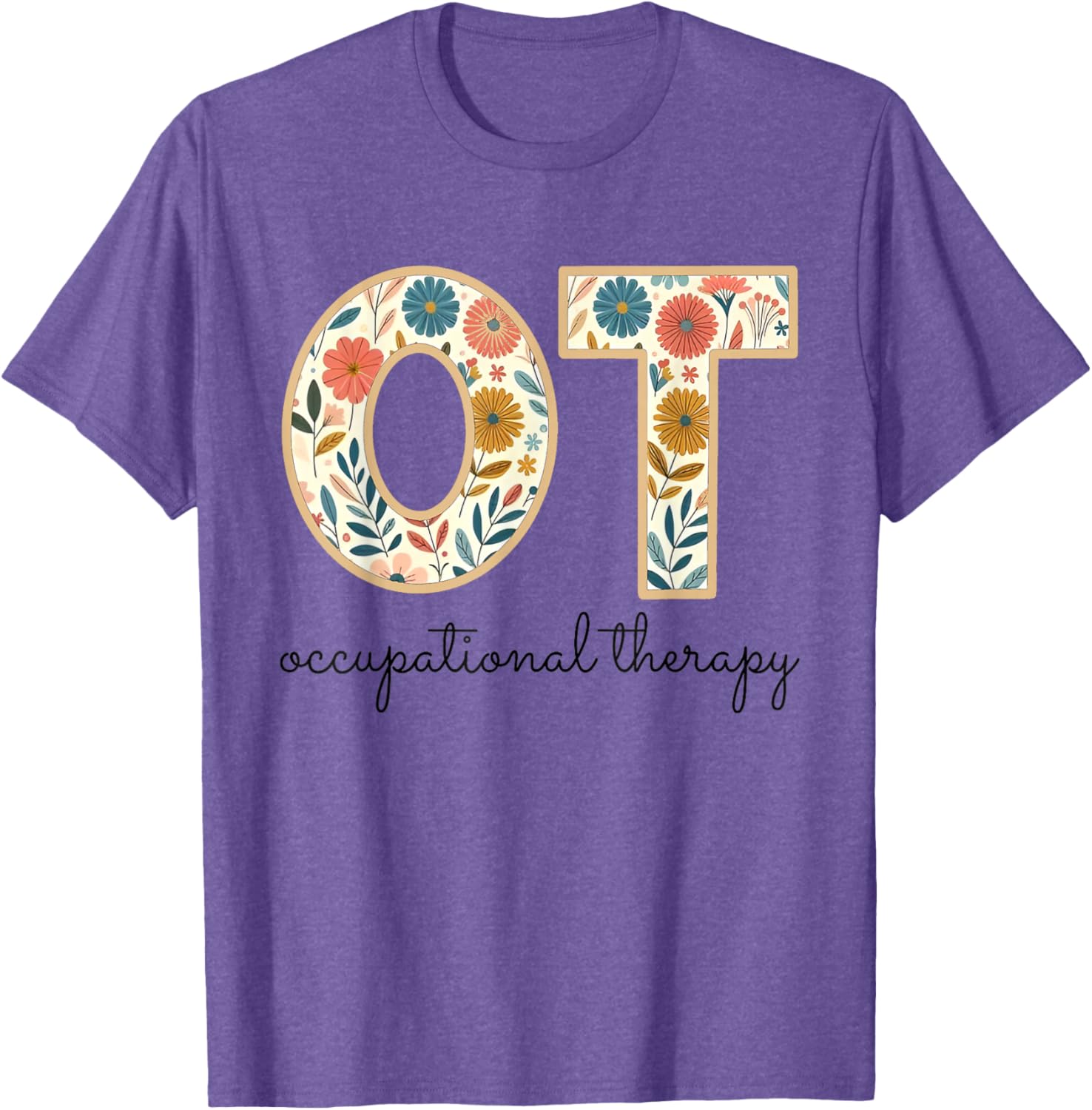 Vintage Flower Occupational Therapy T-Shirt for OT OTA Therapists - 7