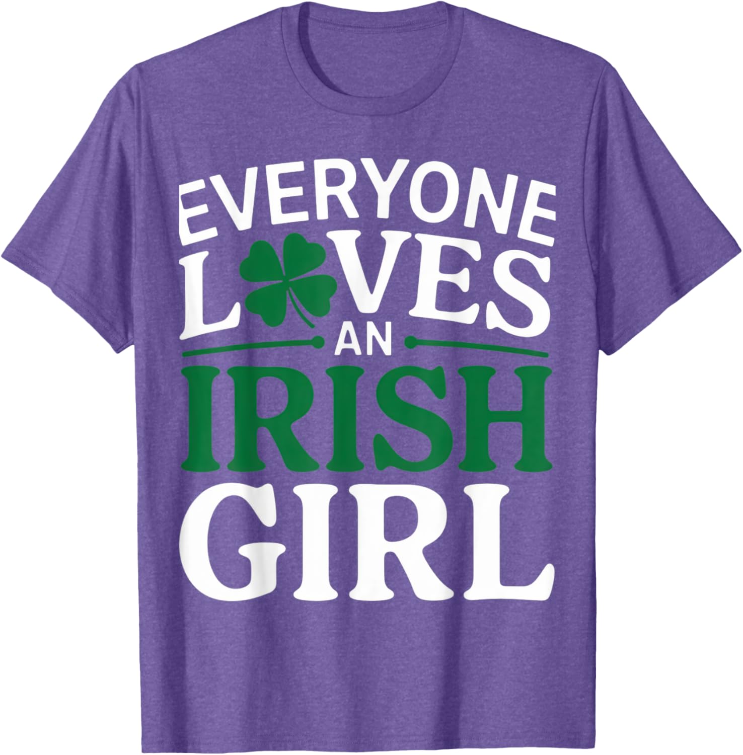Everyone Loves An Irish Girl Clover Pride St. Patrick's Day T-Shirt - 23