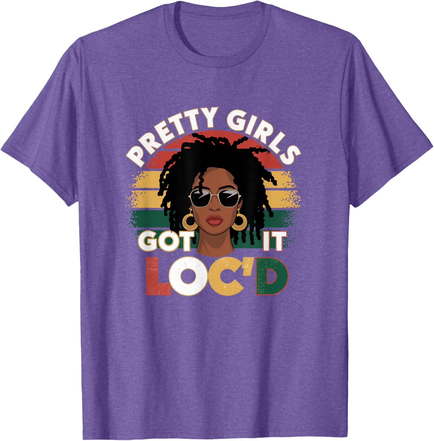 Pretty Girls Got It Loc'd Dope Dreadlocks Melanin Locs T-Shirt for Women - 12
